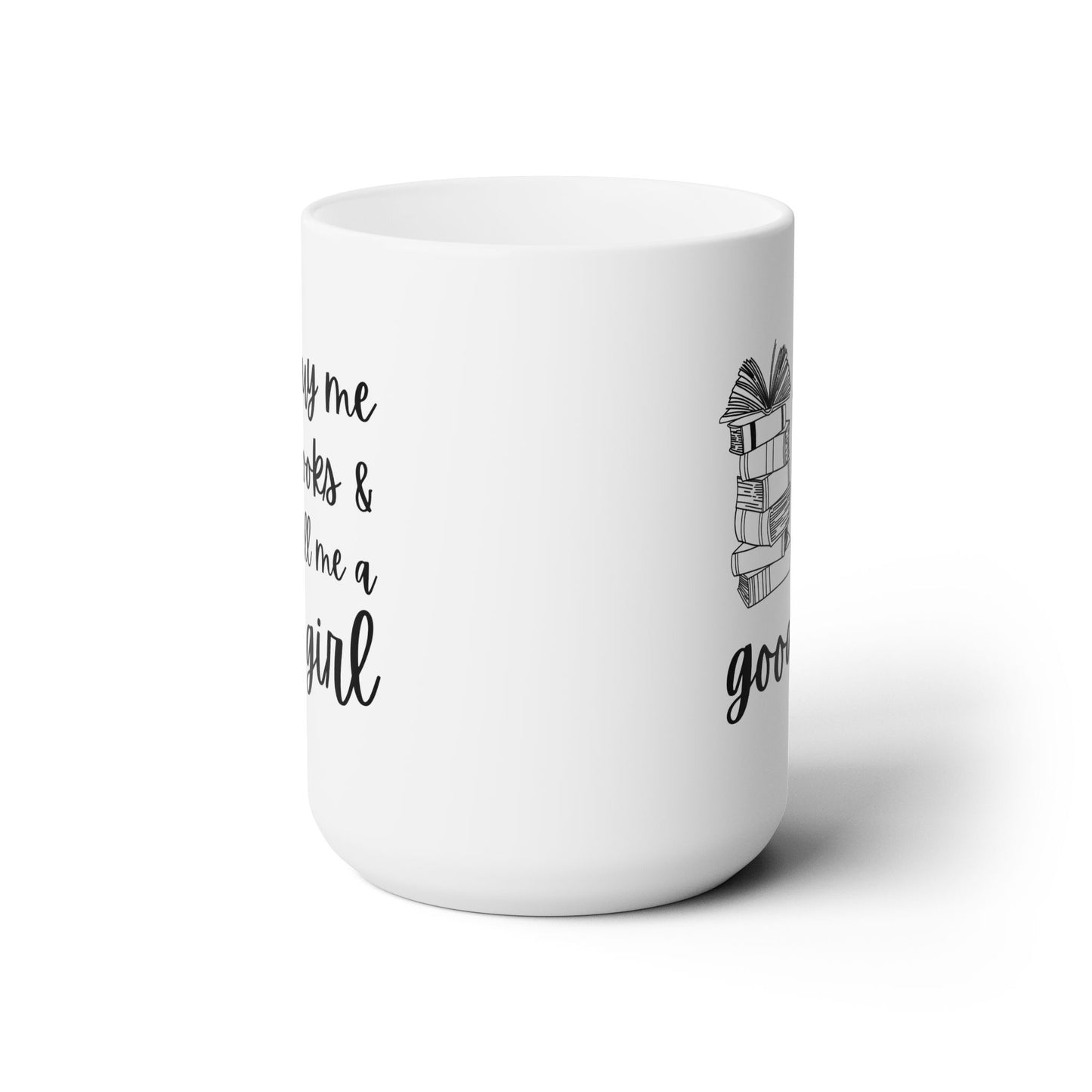 Buy Me Books & Call Me A Good Girl Mug