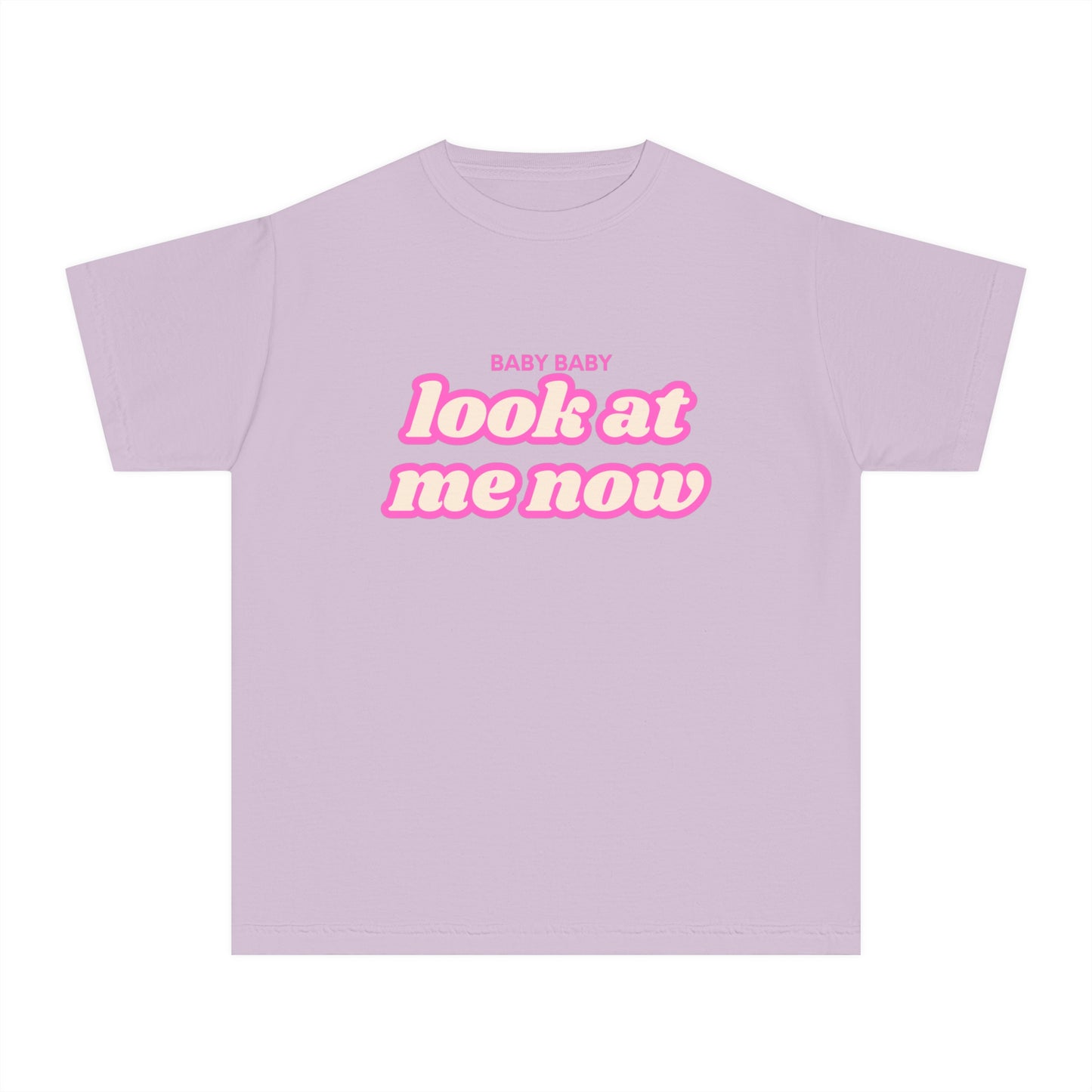 Youth Baby Baby Look At Me Now T-Shirt