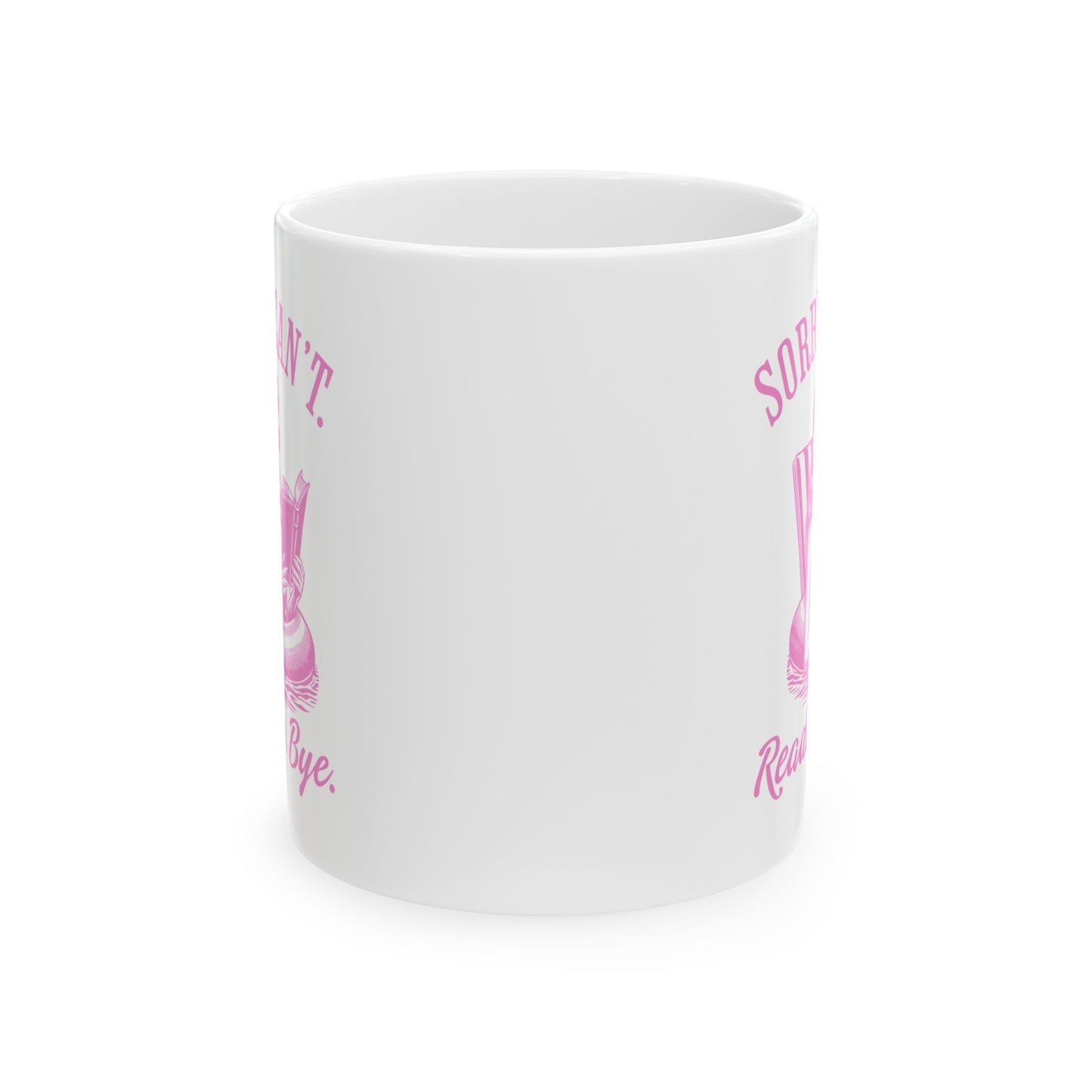 Sorry Can't Reading Bye Mug