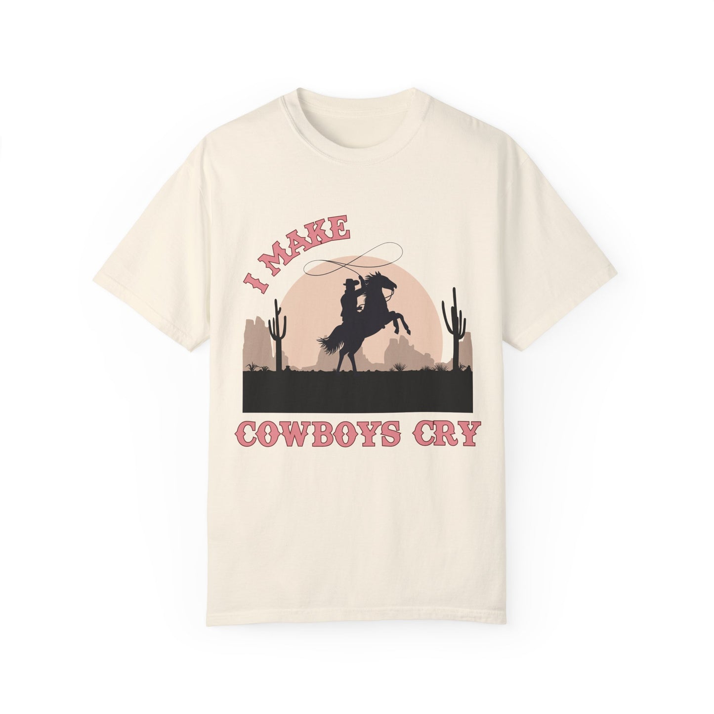 I Make Cowboys Cry T-Shirt