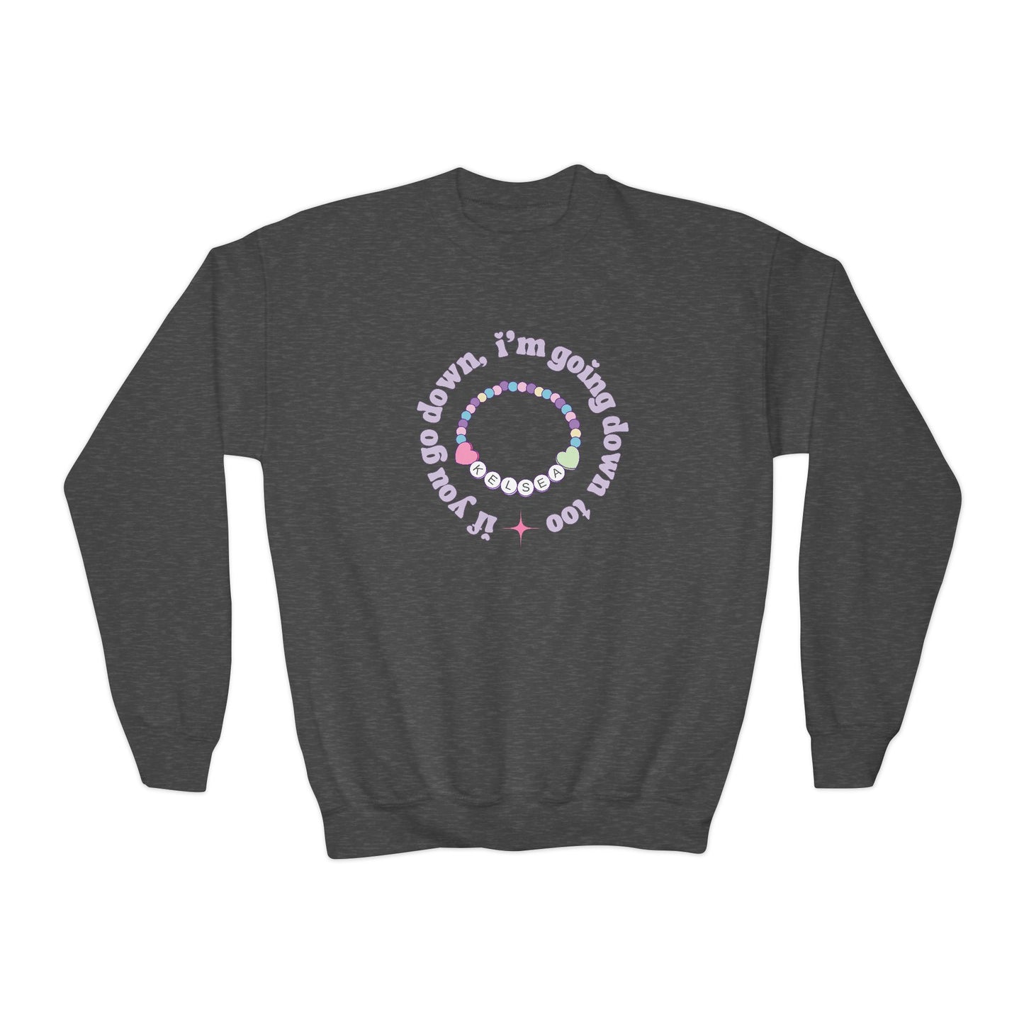 Youth If You Go Down Sweatshirt