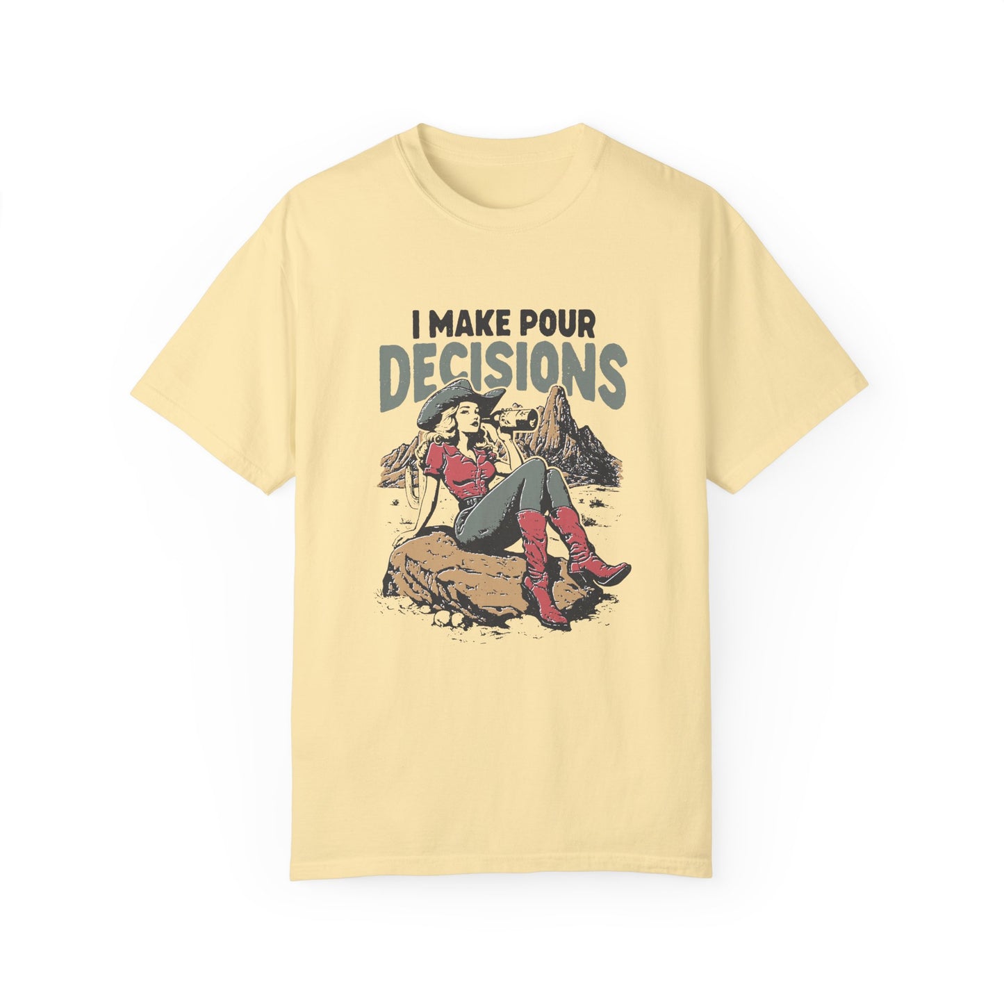 Pour Decisions Cowgirl T-Shirt