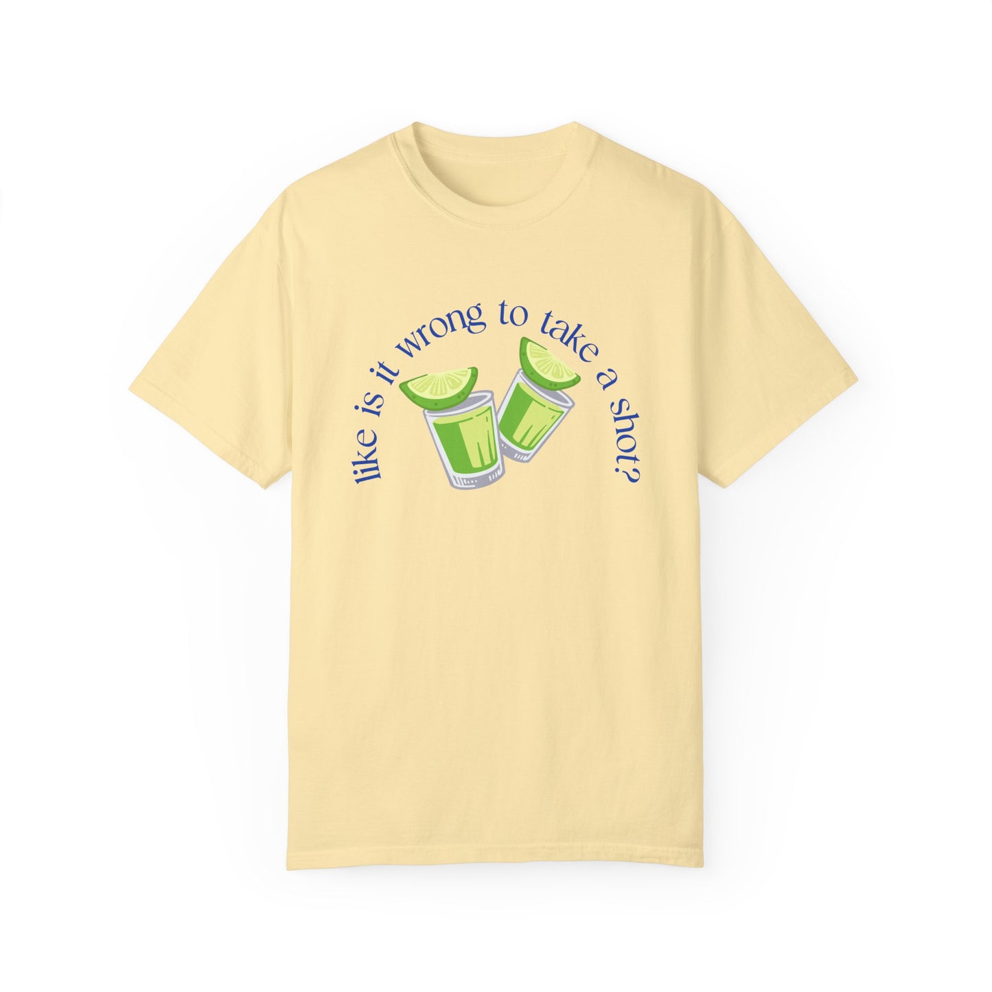 Like is it Wrong to Take a Shot T-Shirt - Blue