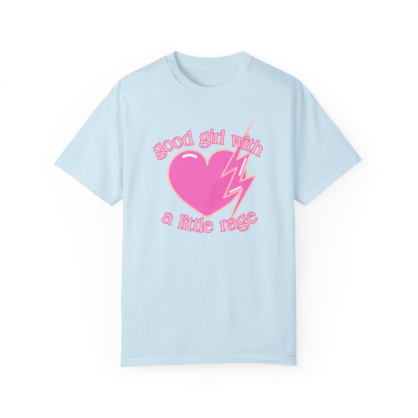 Good Girl with a Little Rage T-Shirt