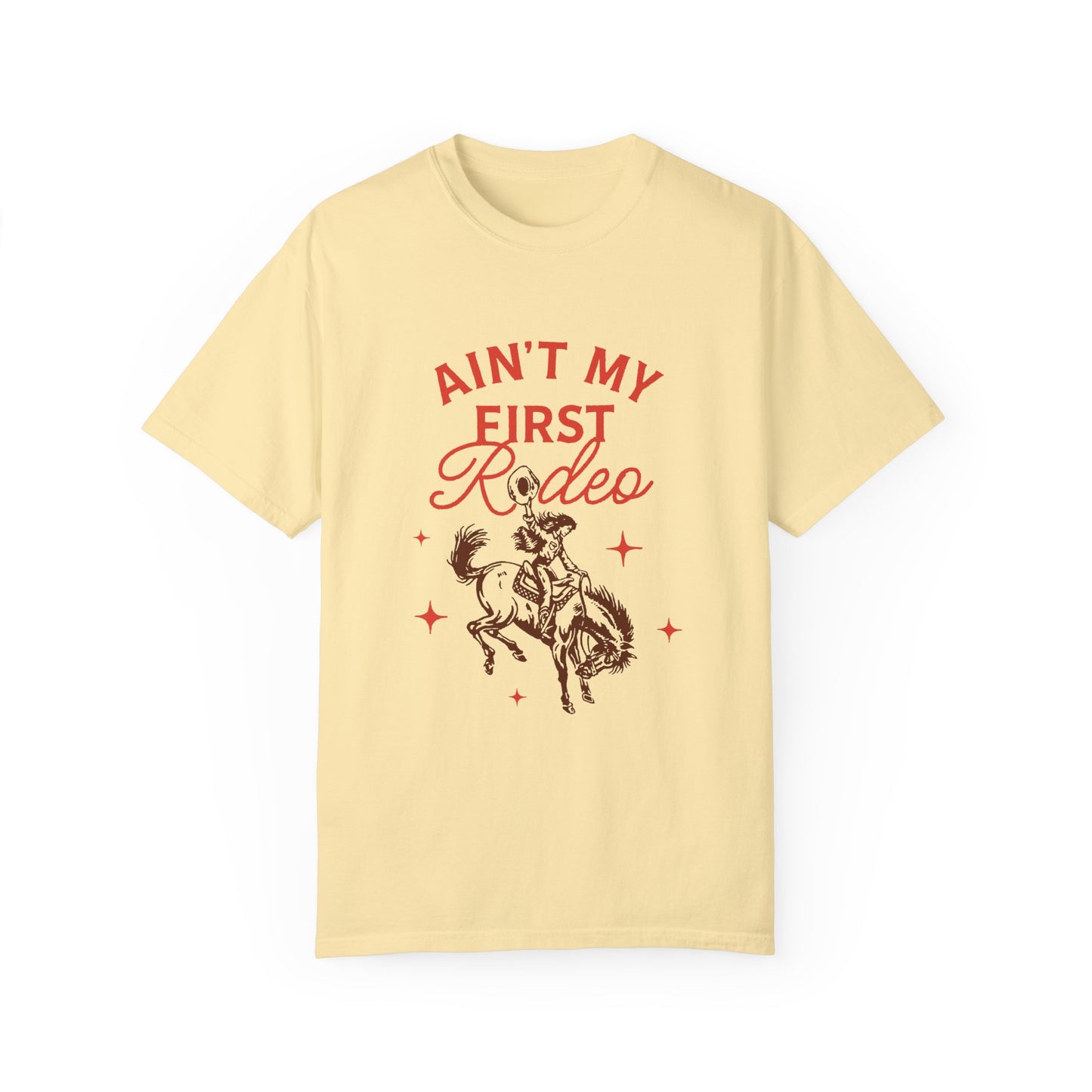 Ain't My First Rodeo Red T-Shirt