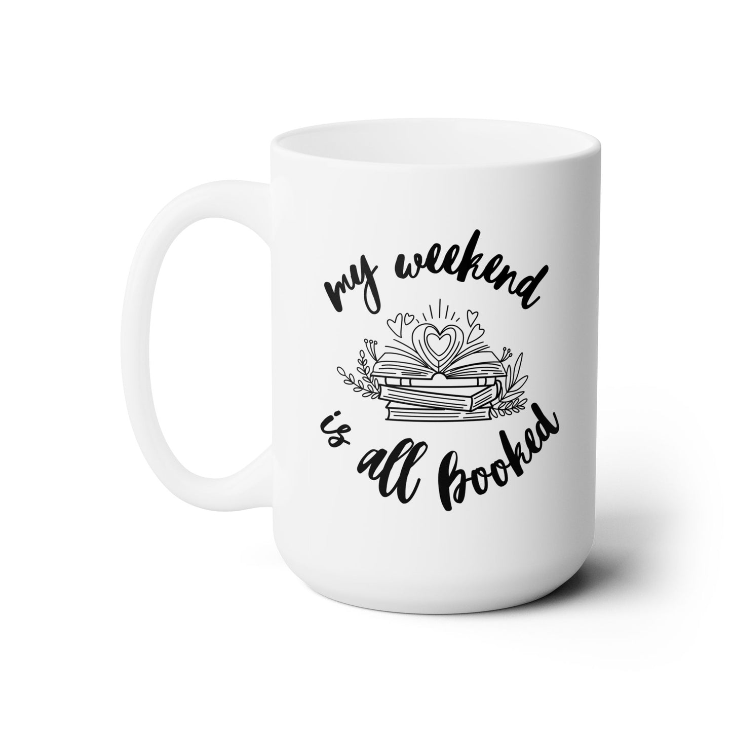 My Weekend Is All Booked Mug
