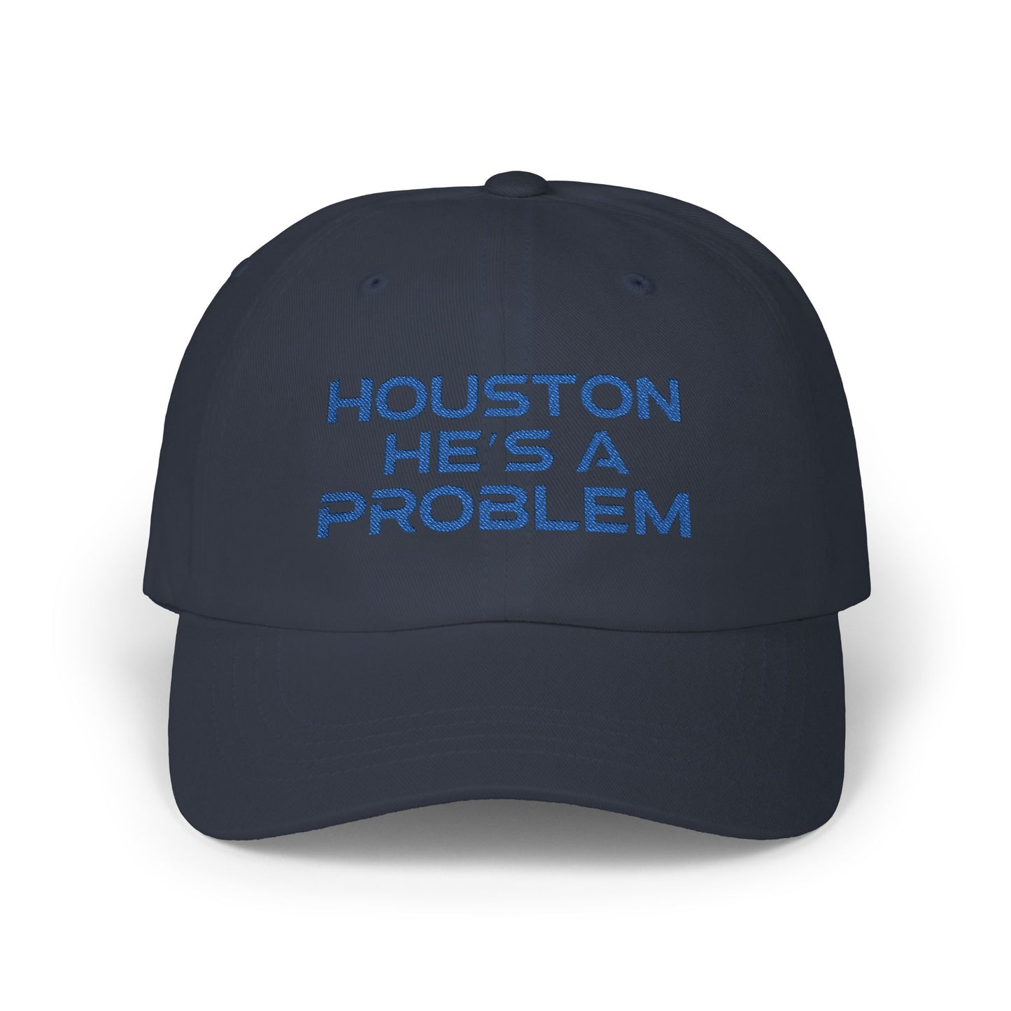 Houston He's A Problem Embroidered Baseball Cap