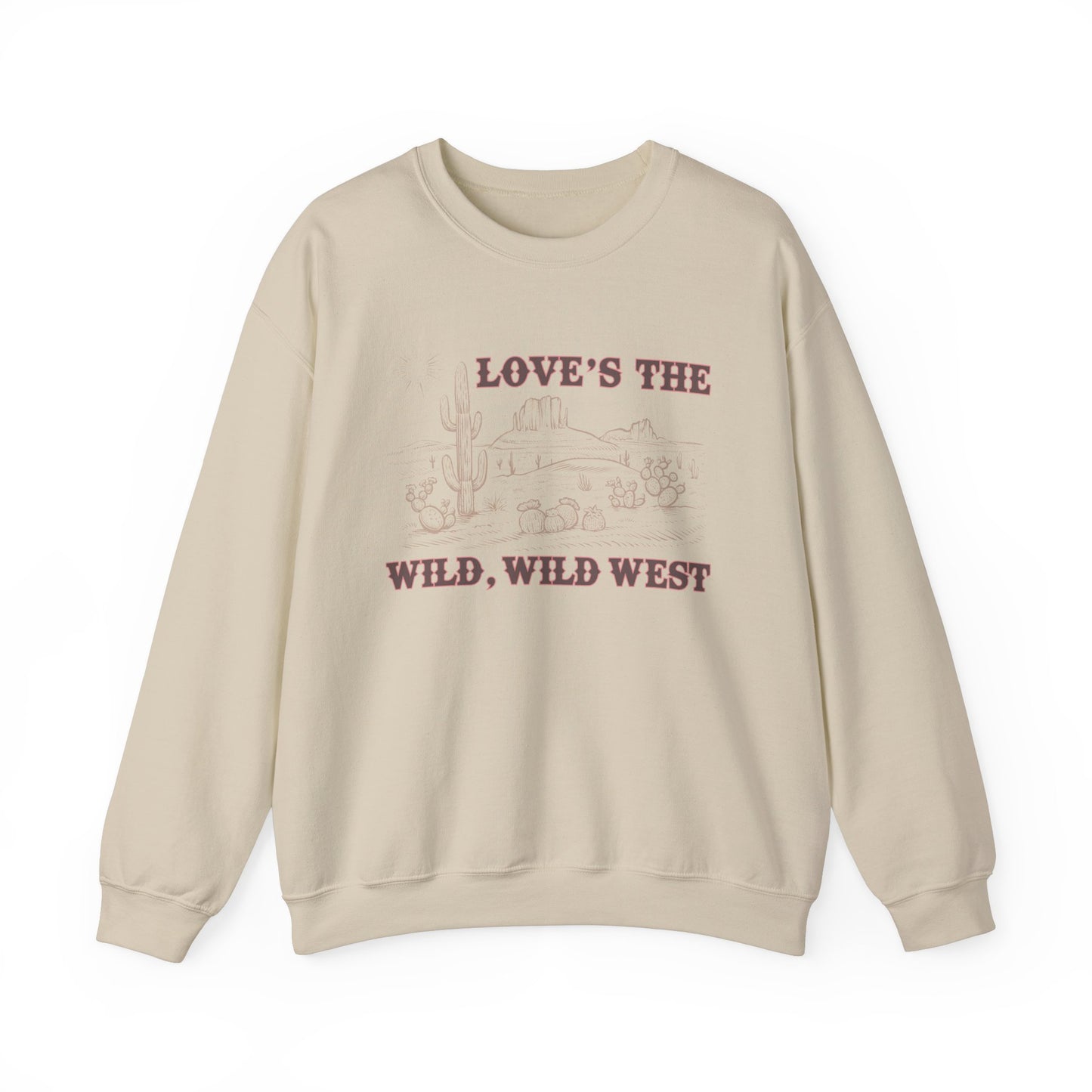Love's the Wild Wild West Sweatshirt