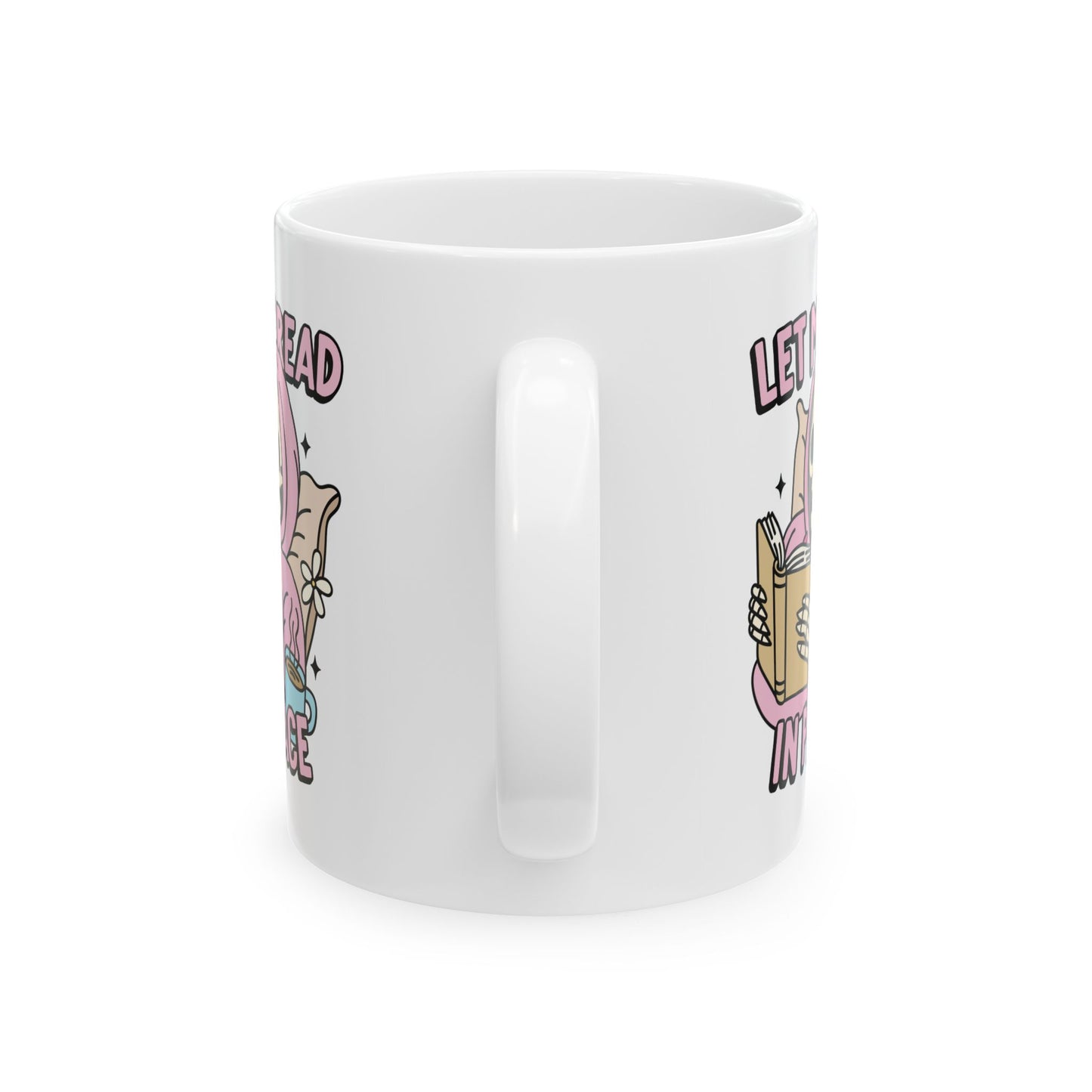 Let Me Read In Peace Mug
