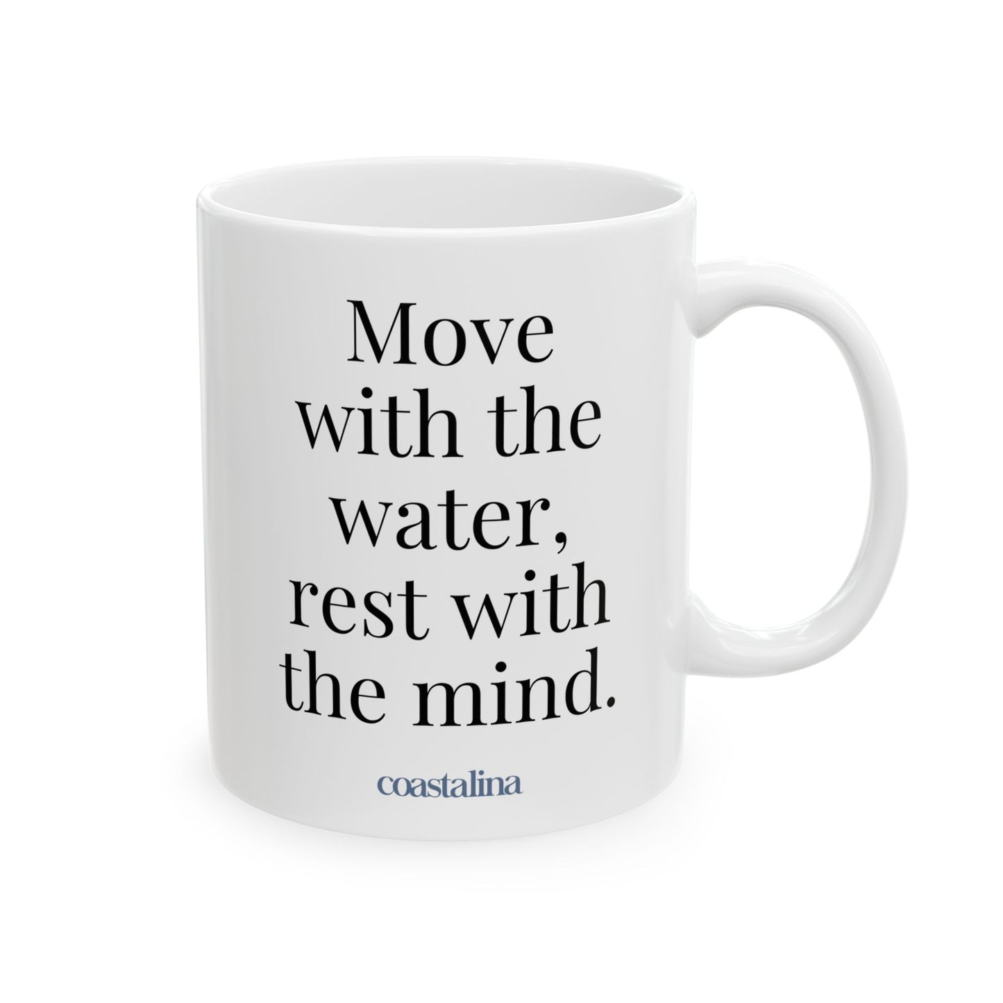 Move With Water Rest With Mind Mug