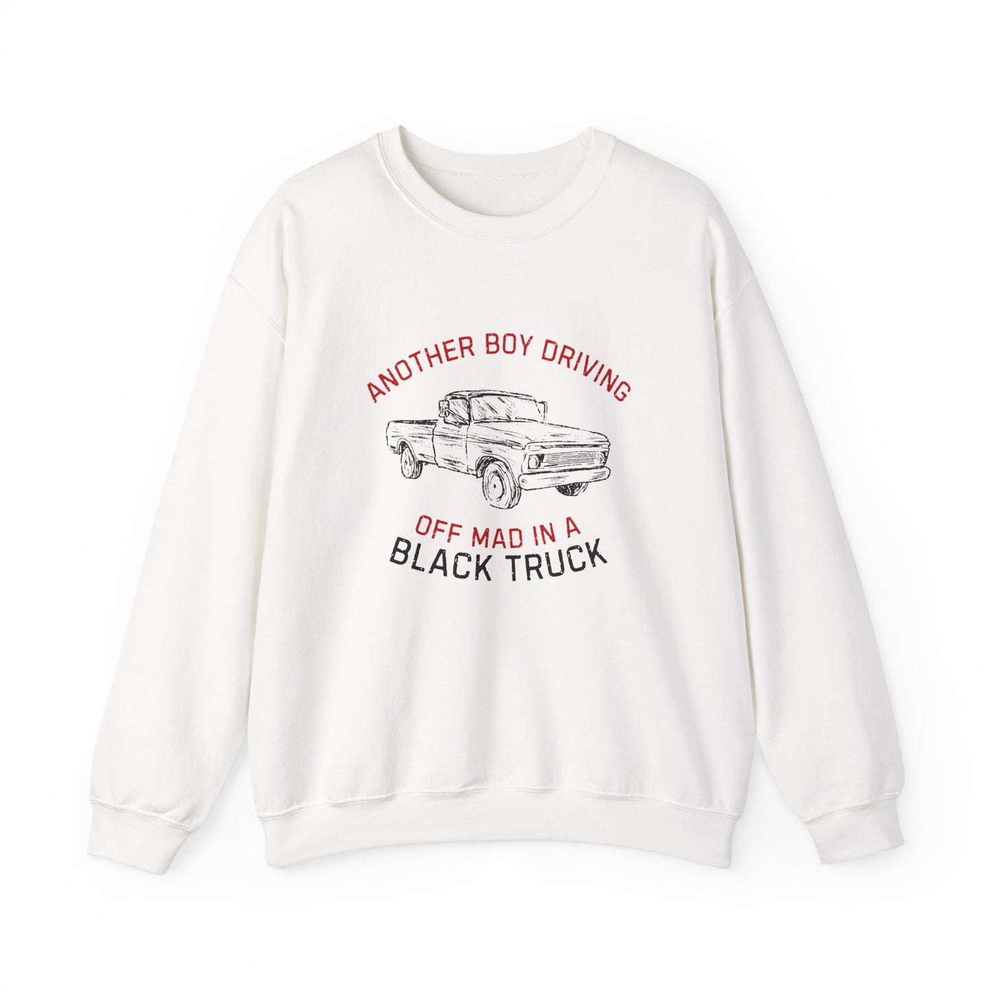 Driving Off Mad In A Black Truck Sweatshirt