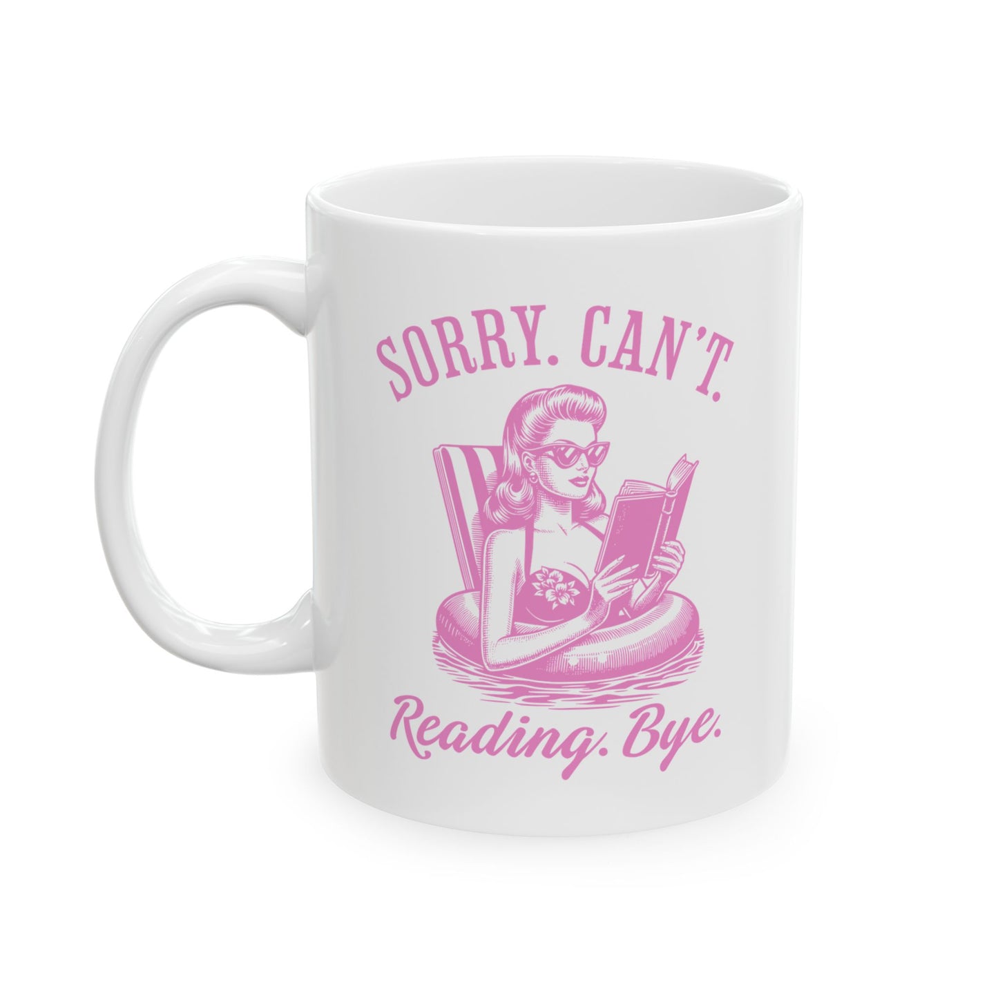 Sorry Can't Reading Bye Mug