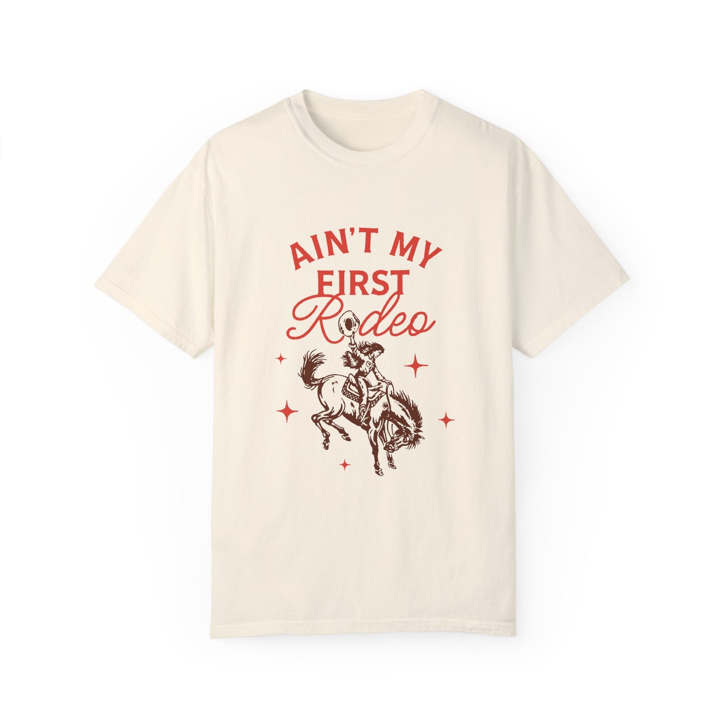 Ain't My First Rodeo Red T-Shirt