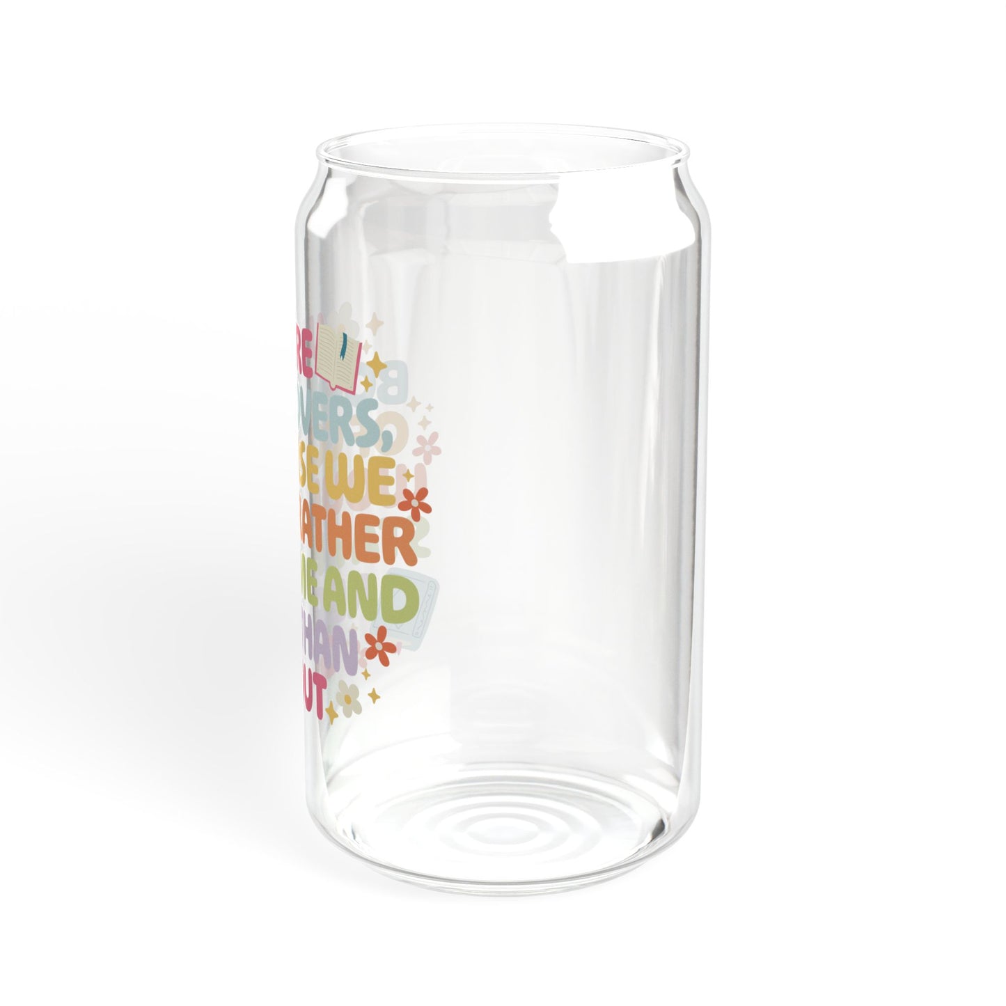 We're Book Lovers Sipper Glass