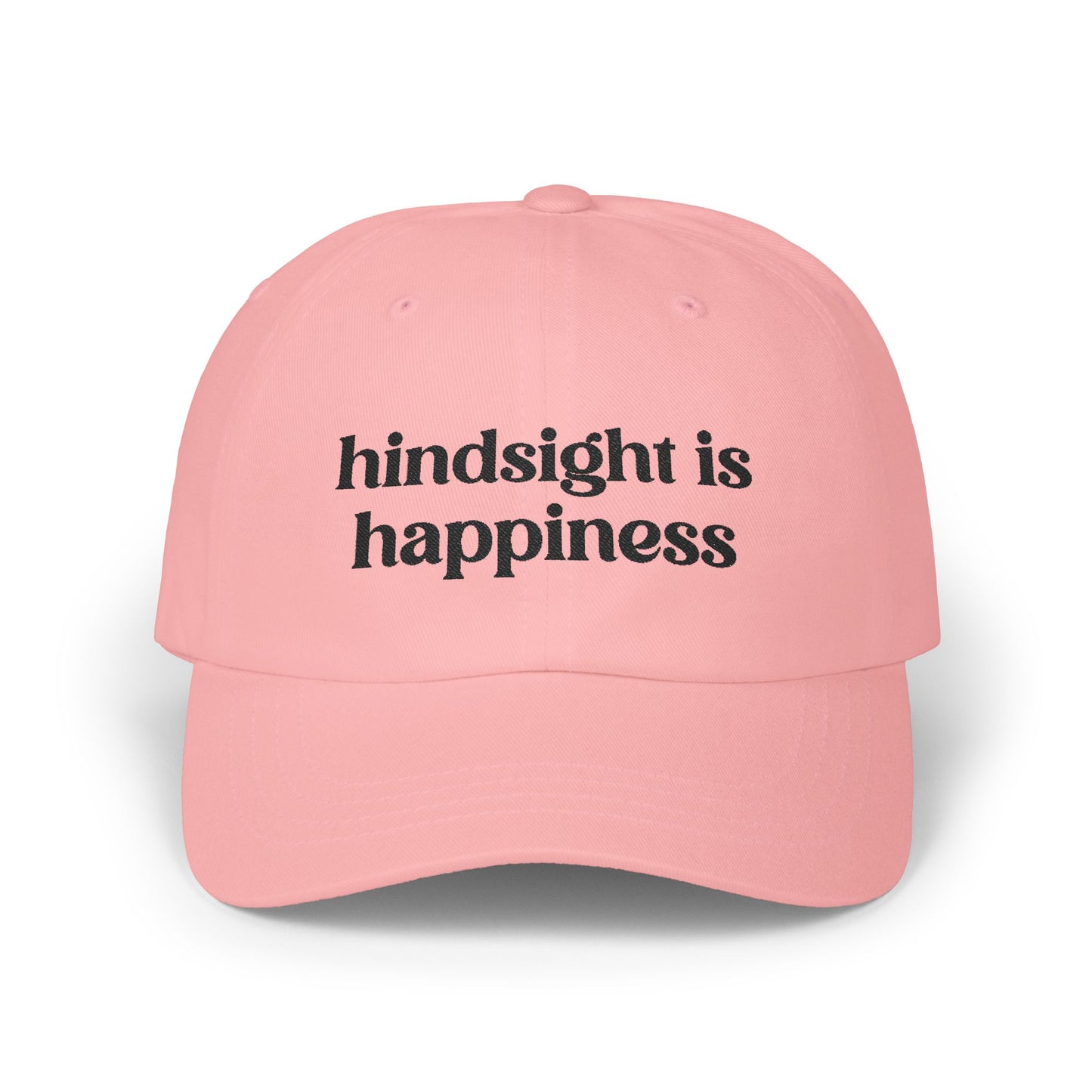 Hindsight Is Happiness Embroidered Baseball Cap