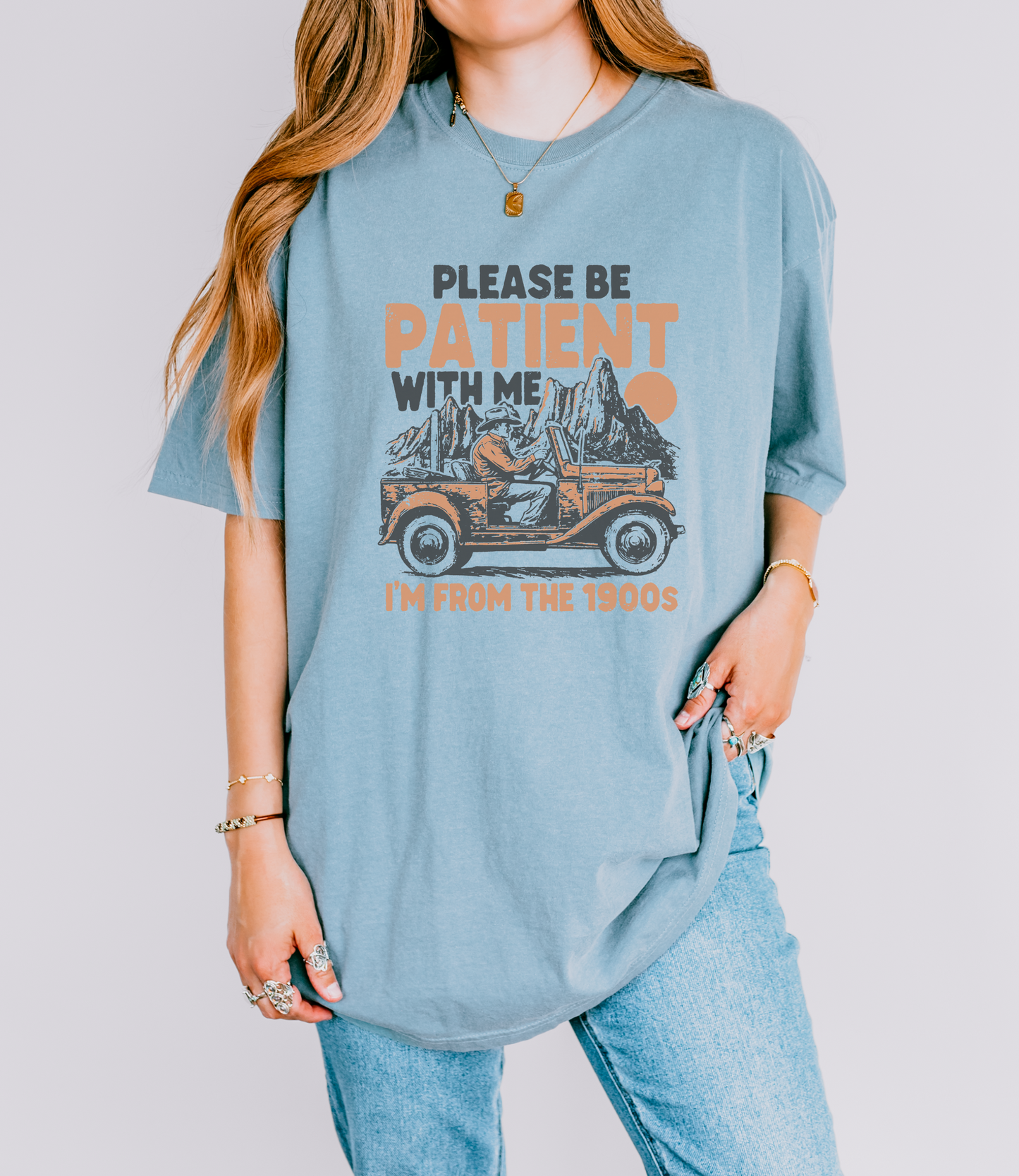 Please Be Patient With Me 1900's T-Shirt
