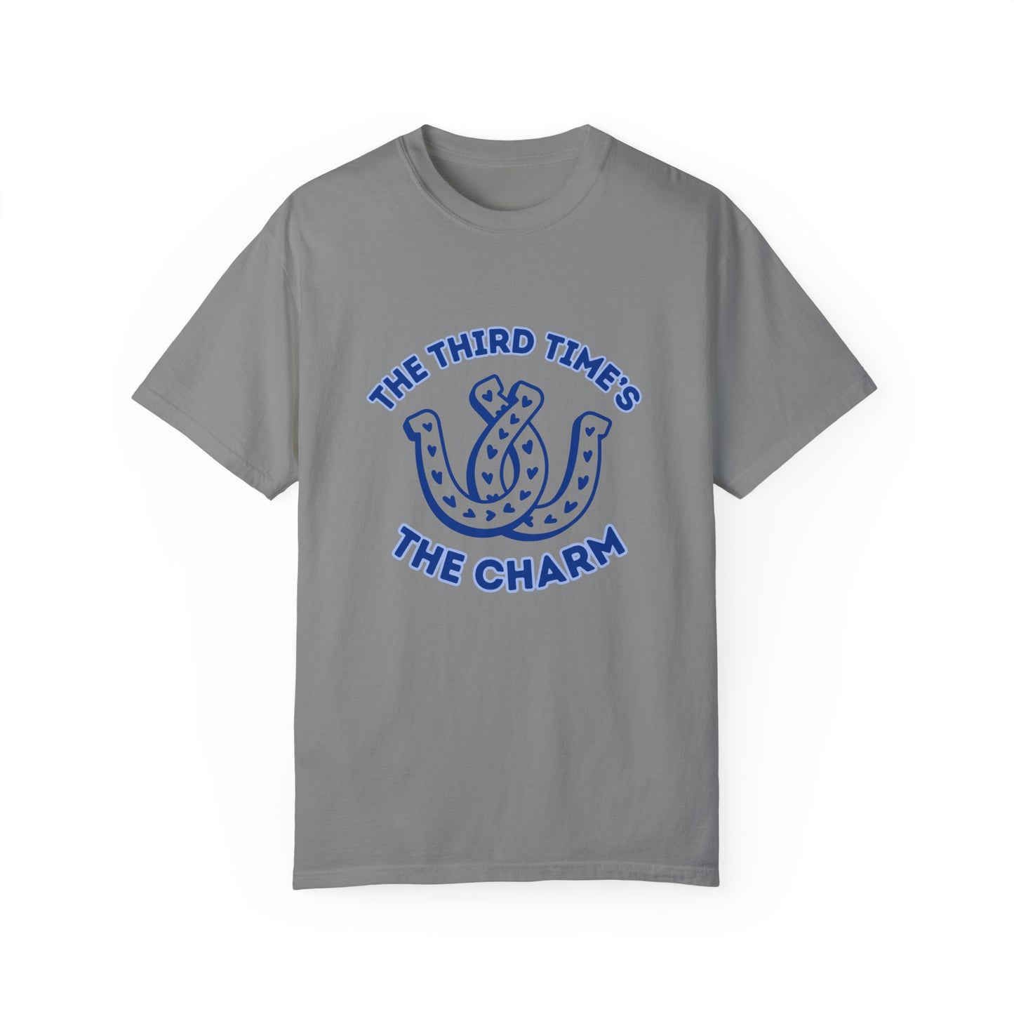 Third Time's The Charm T-Shirt