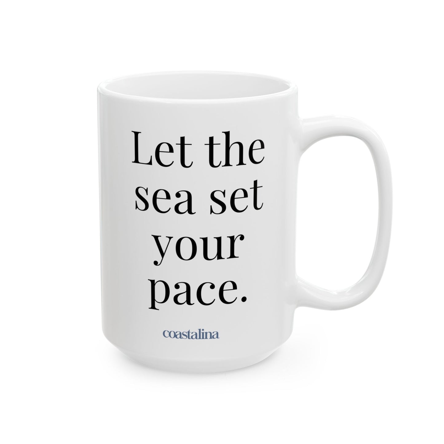 Let The Sea Set Your Pace Coffee Cup Mug