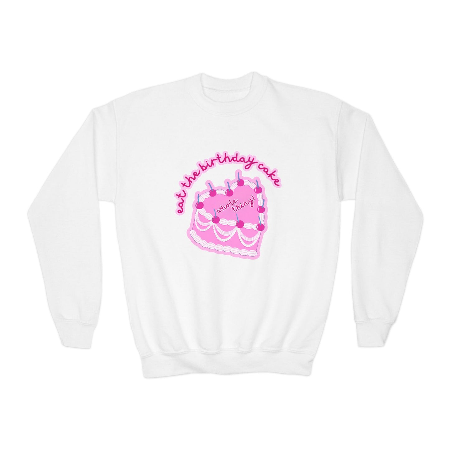 Youth Eat The Birthday Cake Sweatshirt