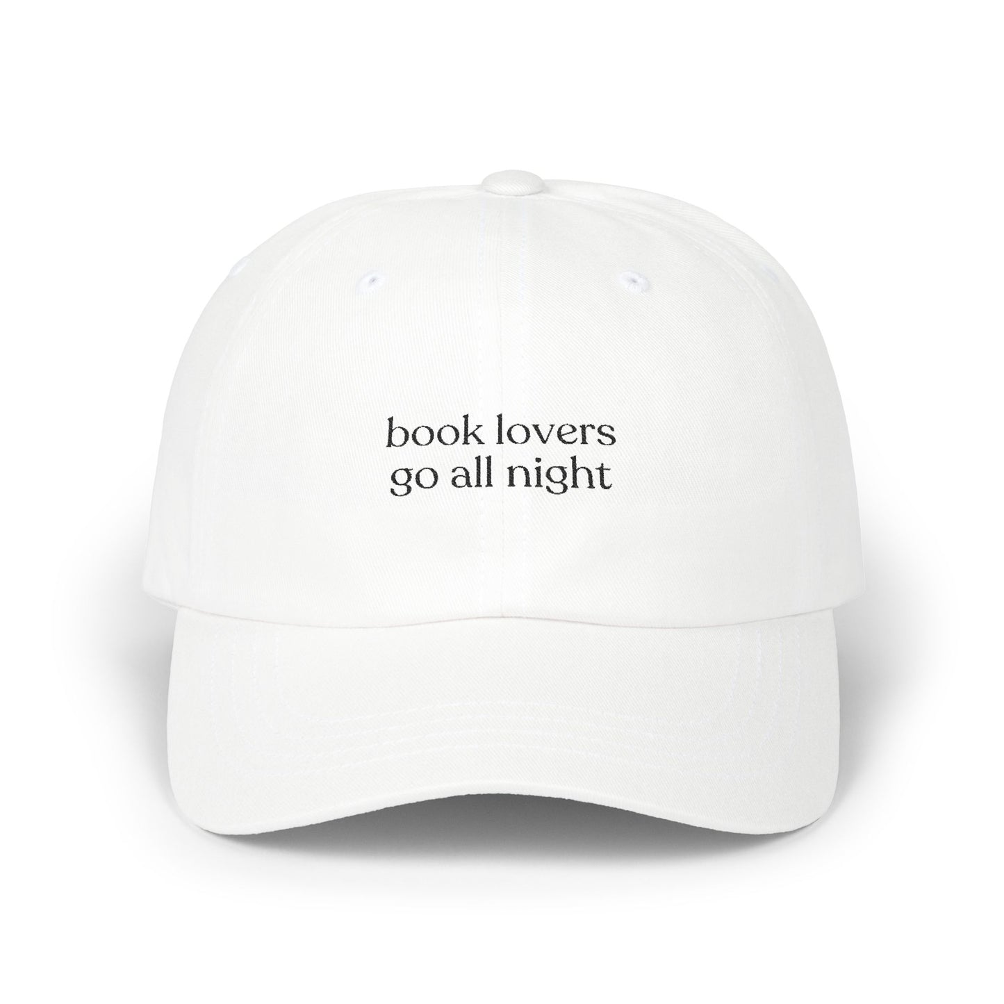 Book Lovers Go All Night Embroidered Baseball Cap