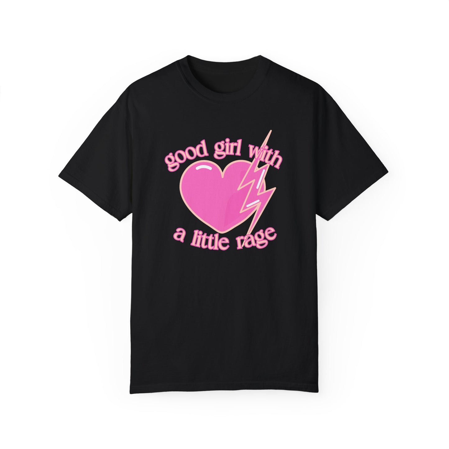 Good Girl with a Little Rage T-Shirt