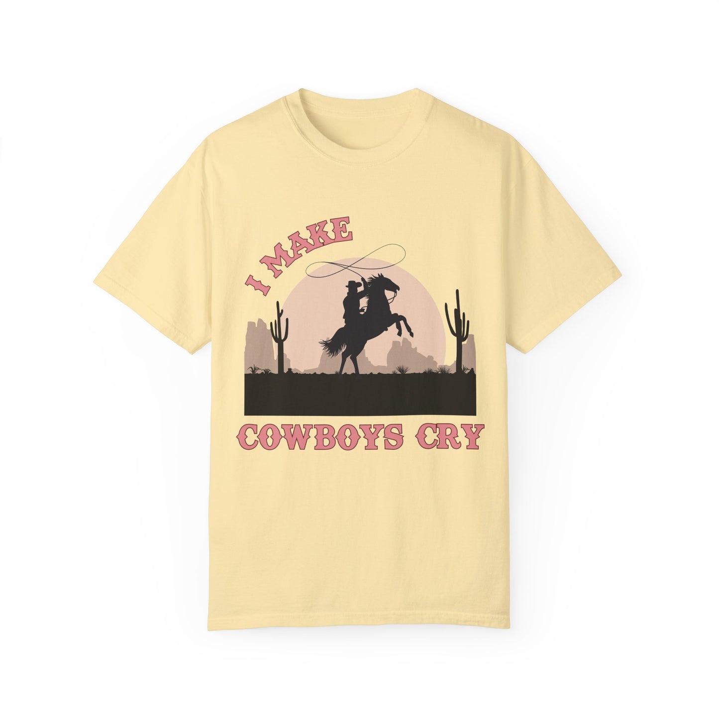 I Make Cowboys Cry T-Shirt