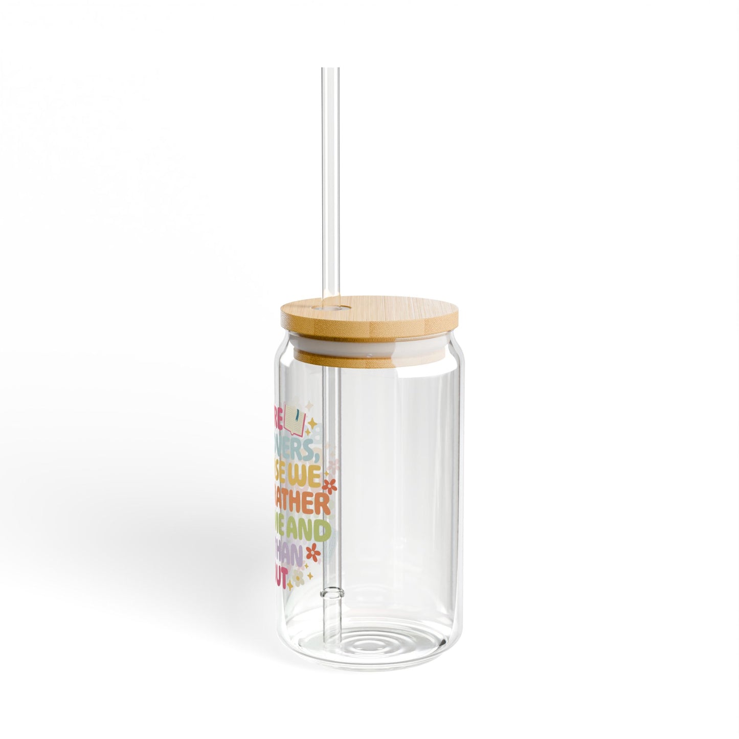 We're Book Lovers Sipper Glass