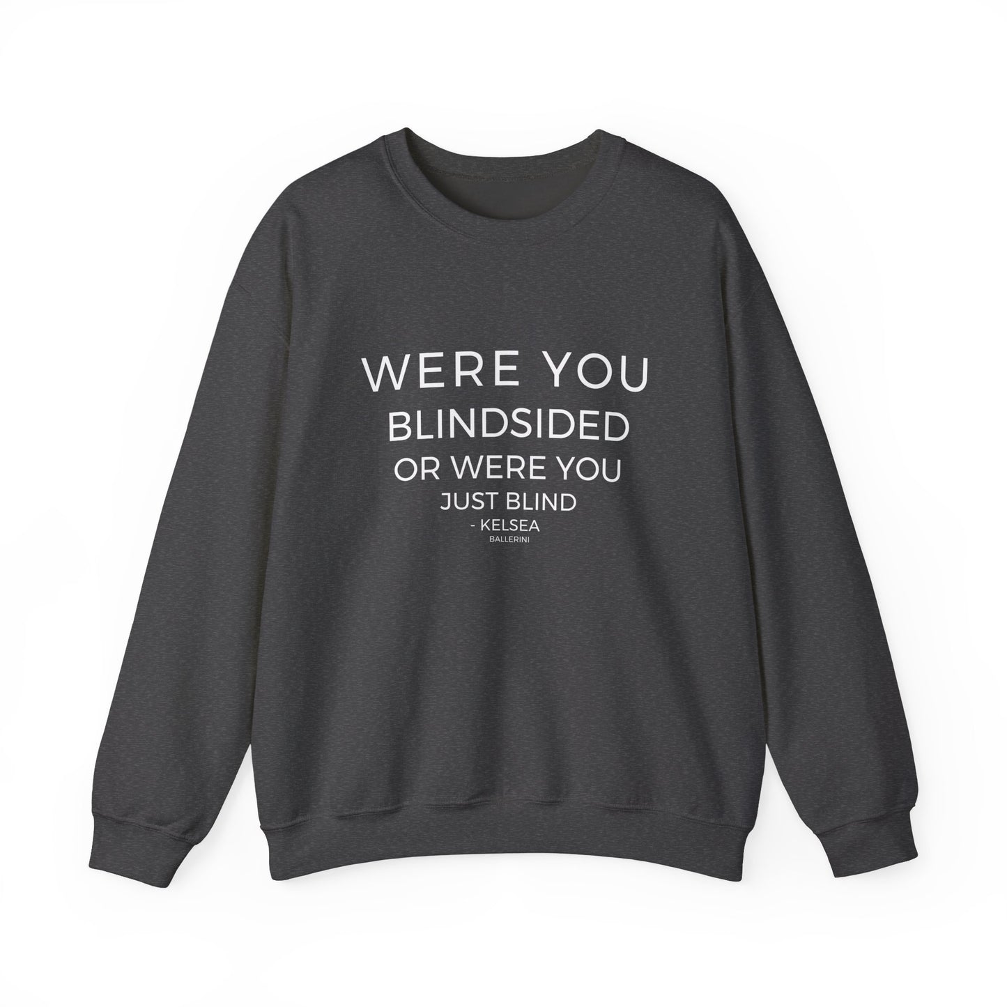 Blindsided Sweatshirt