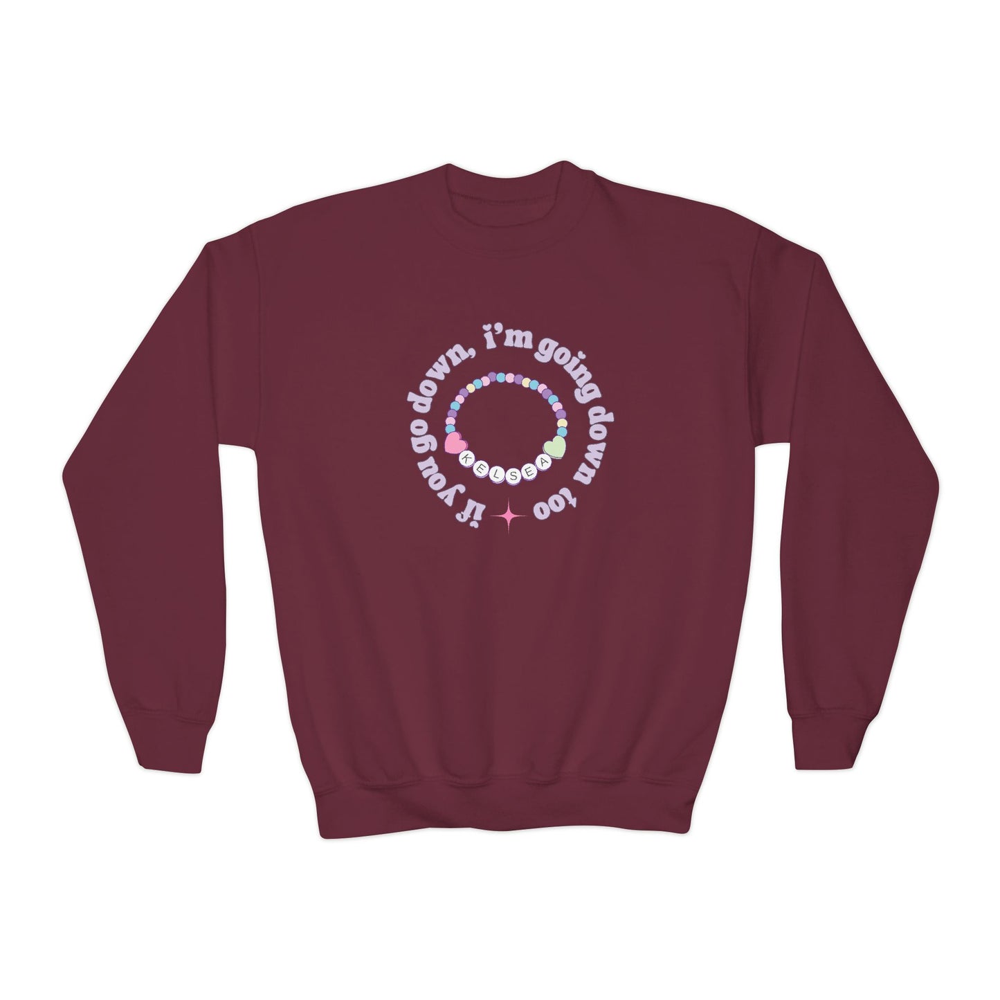 Youth If You Go Down Sweatshirt