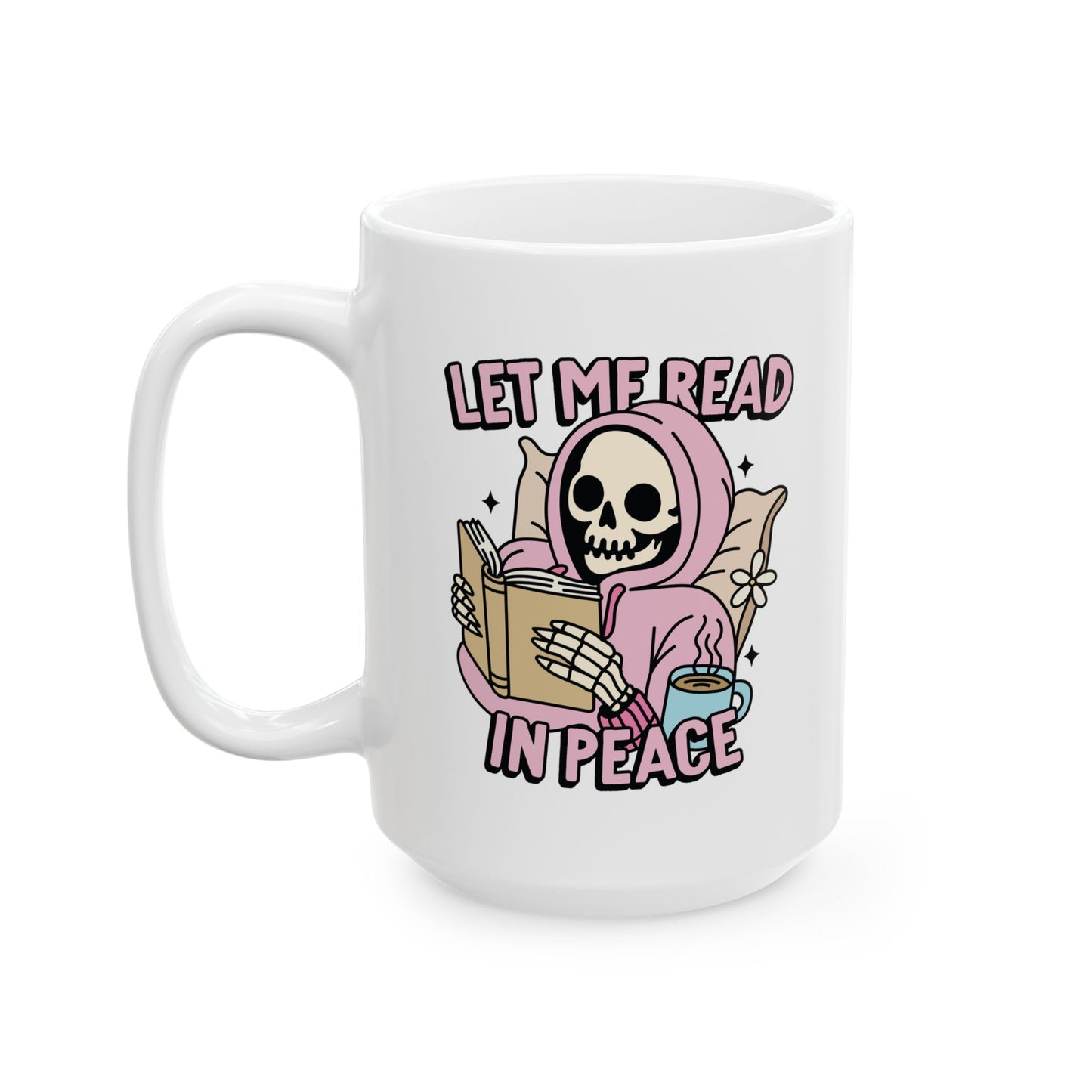 Let Me Read In Peace Mug
