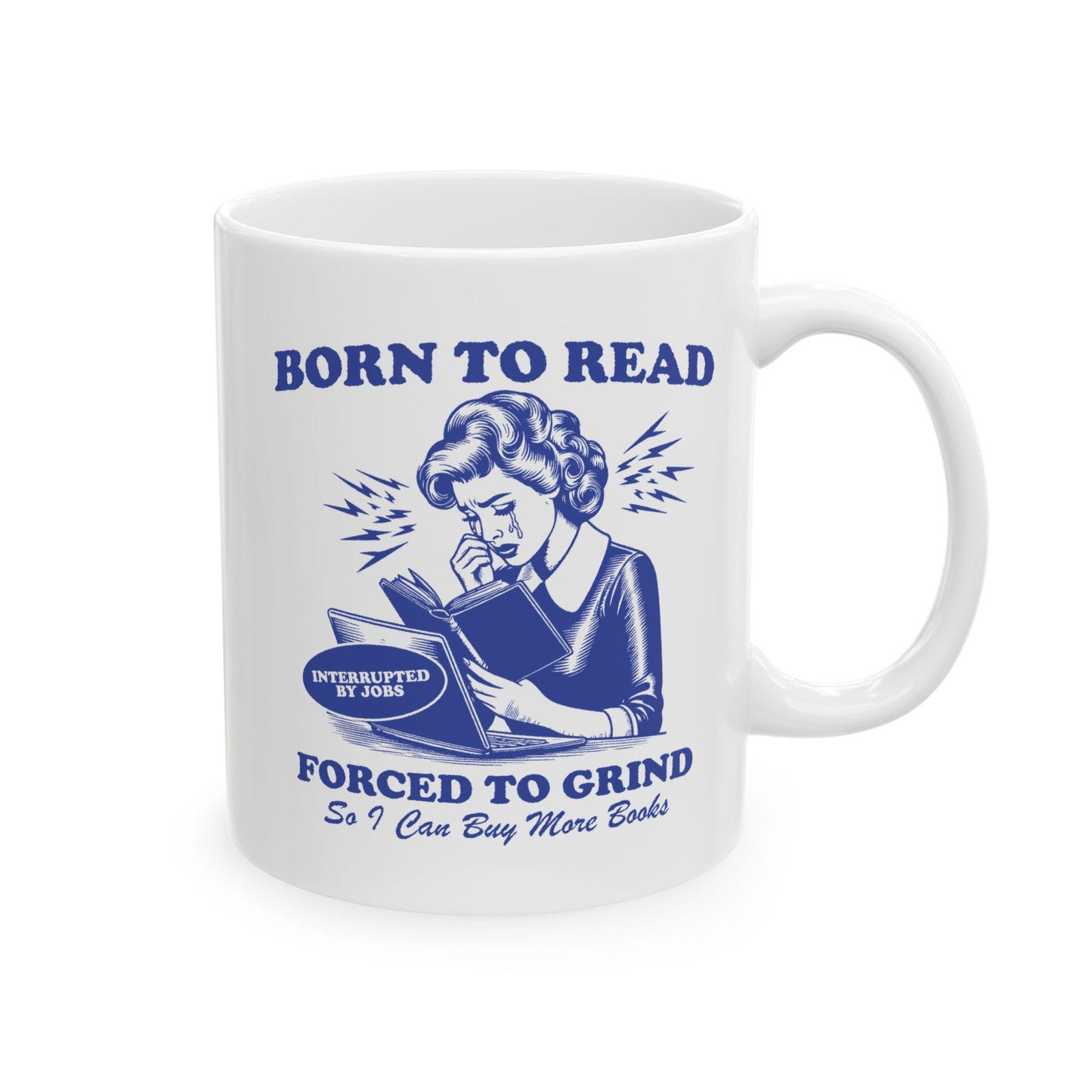 Born To Read Forced To Grind Mug