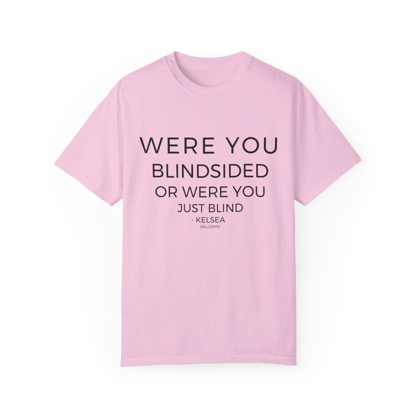 Blindsided or Just Blind T-Shirt