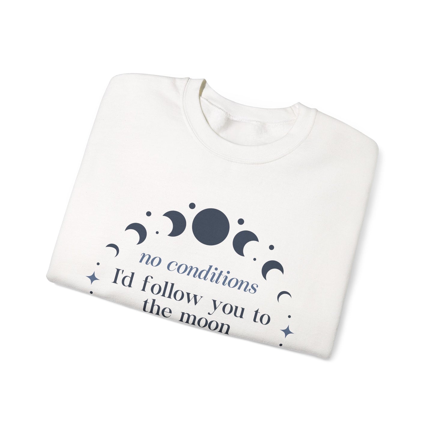 Follow You To The Moon No Suit Sweatshirt