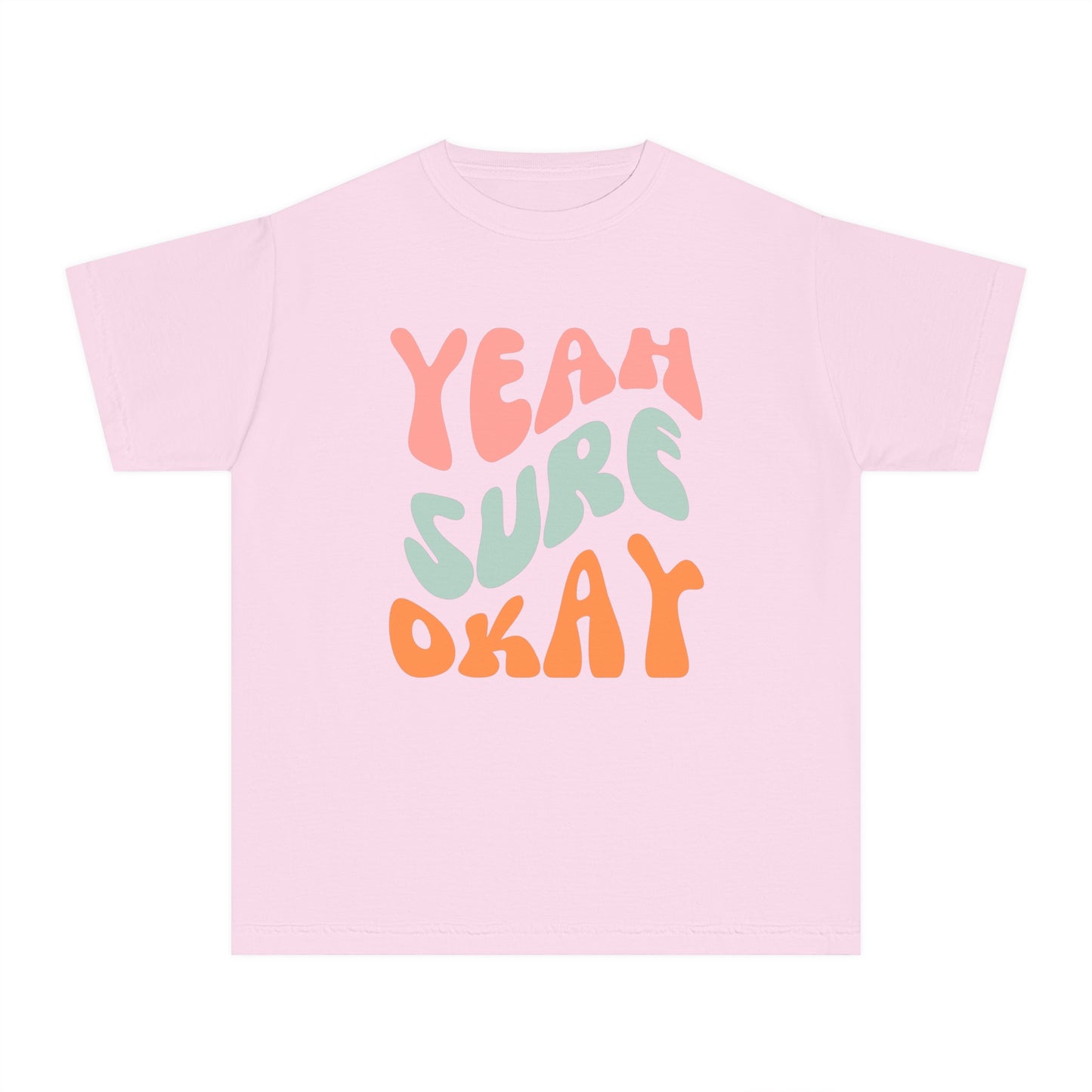 Youth Yeah Sure Okay T-Shirt