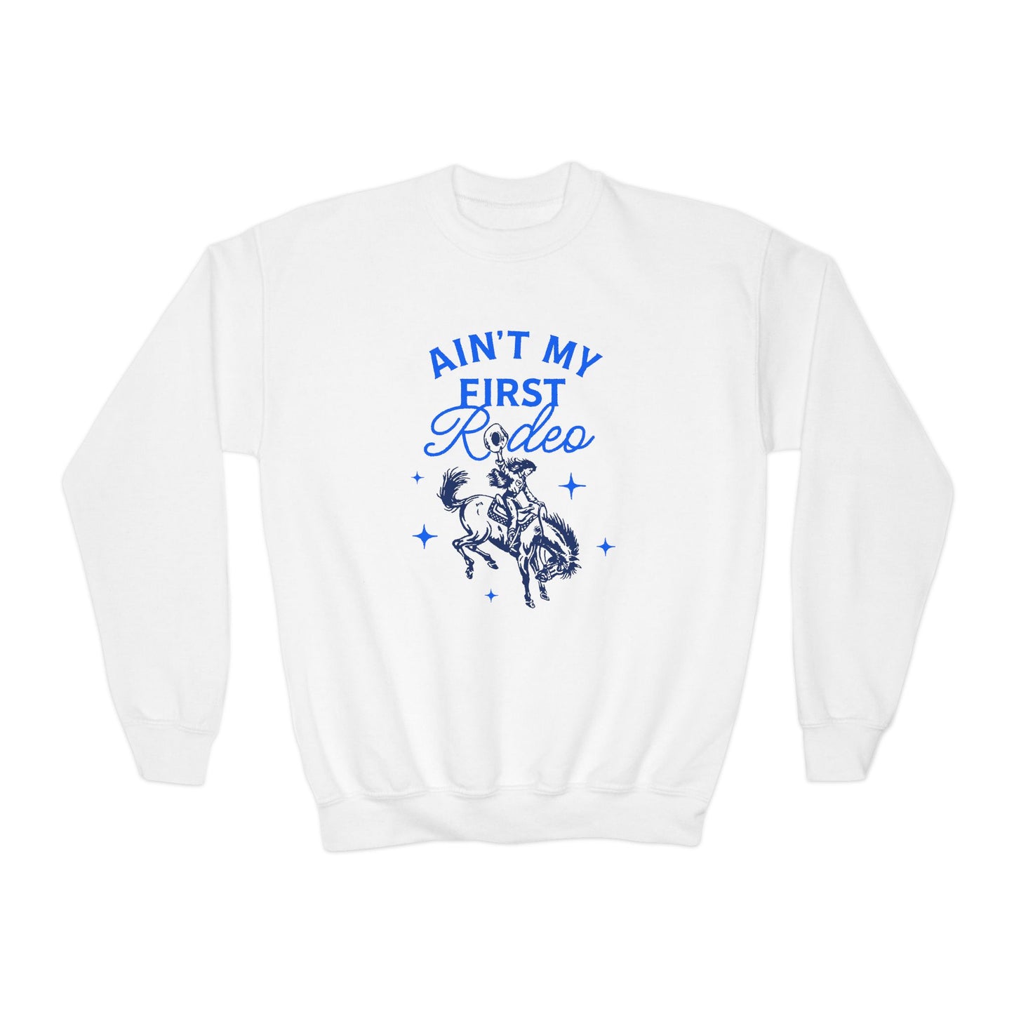 Youth Ain't My First Rodeo Sweatshirt - Blue