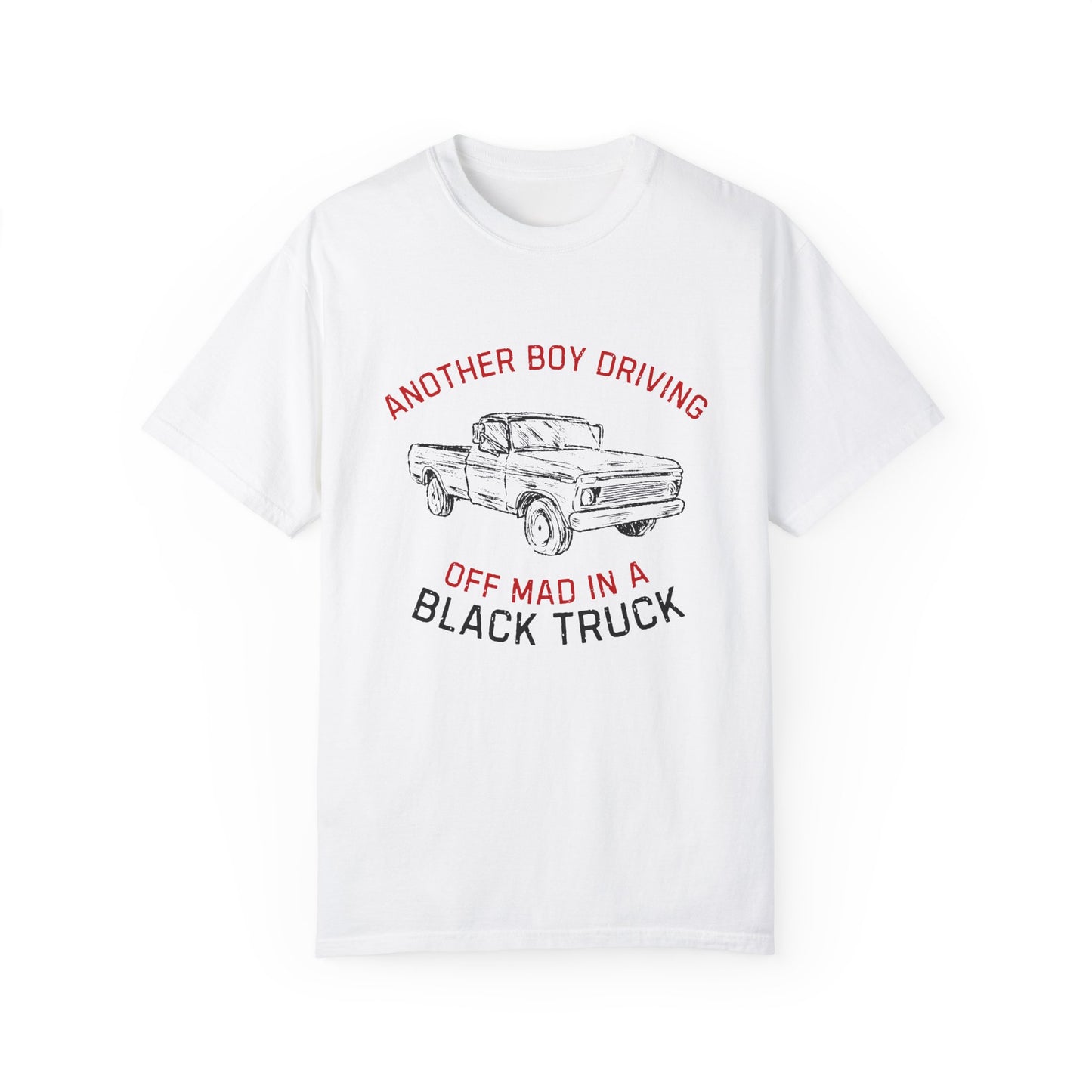 Another Boy Driving Off Mad In A Black Truck T-Shirt
