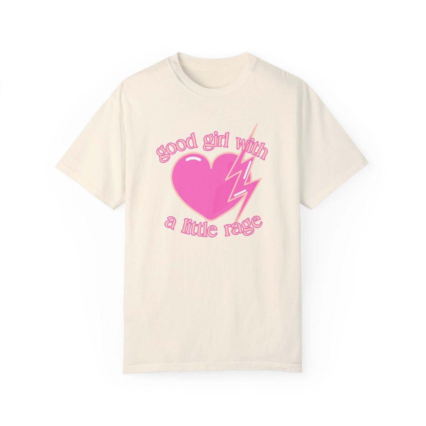 Good Girl with a Little Rage T-Shirt
