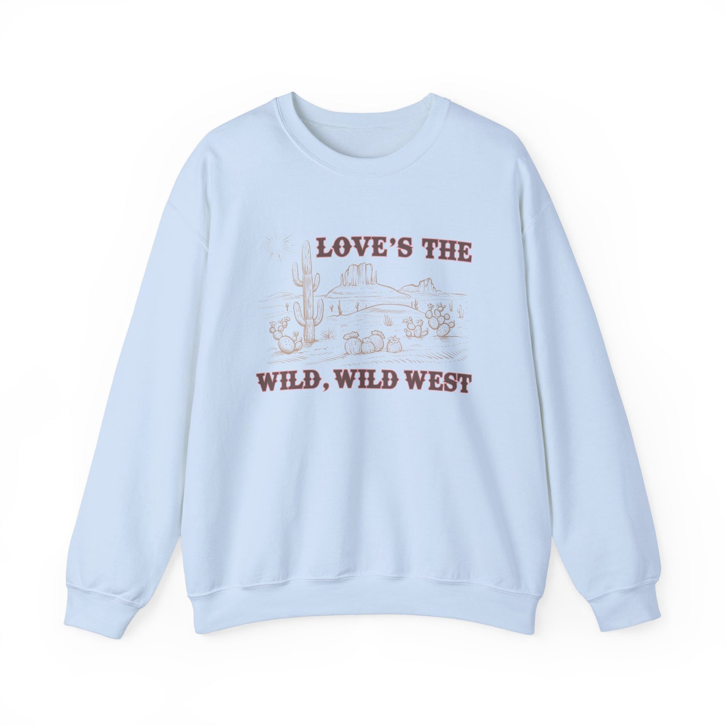 Love's the Wild Wild West Sweatshirt