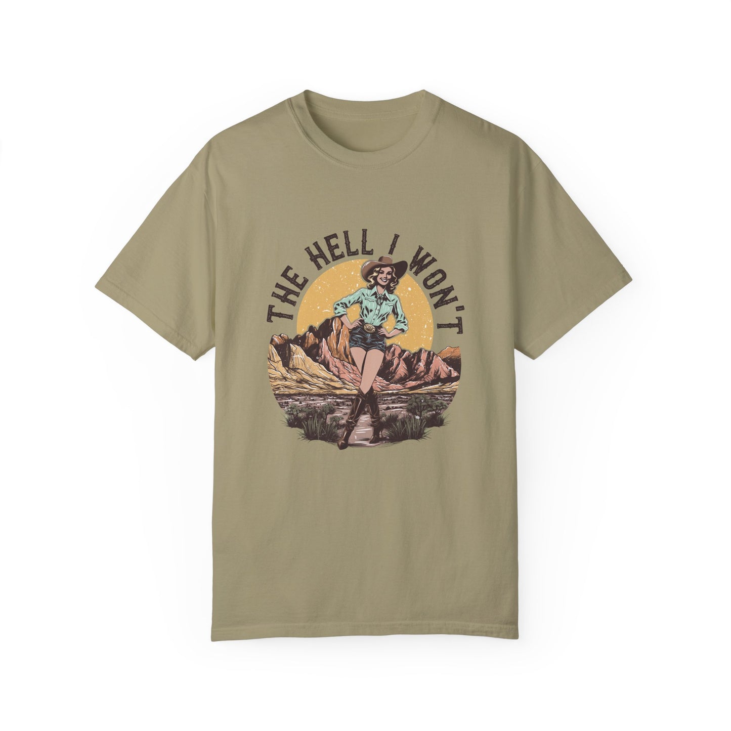 Hell I Won't T-Shirt