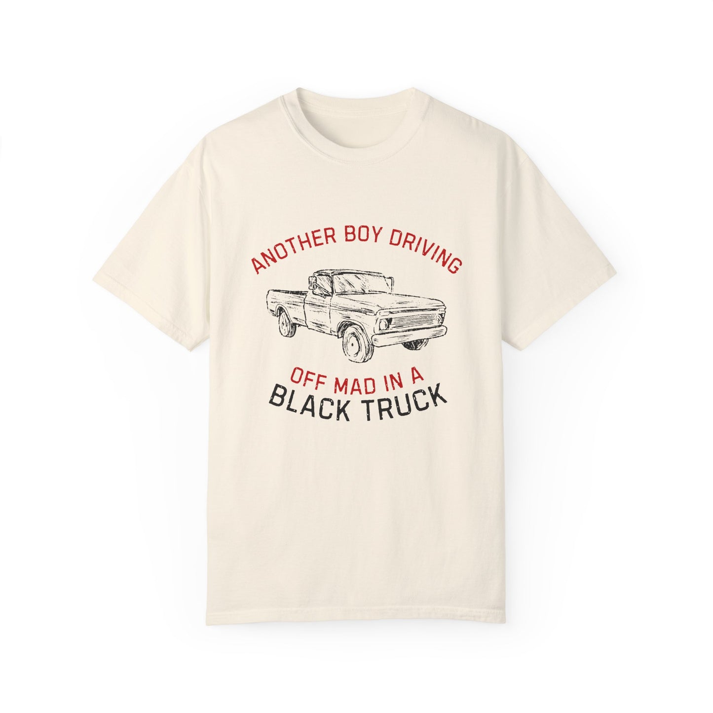Another Boy Driving Off Mad In A Black Truck T-Shirt