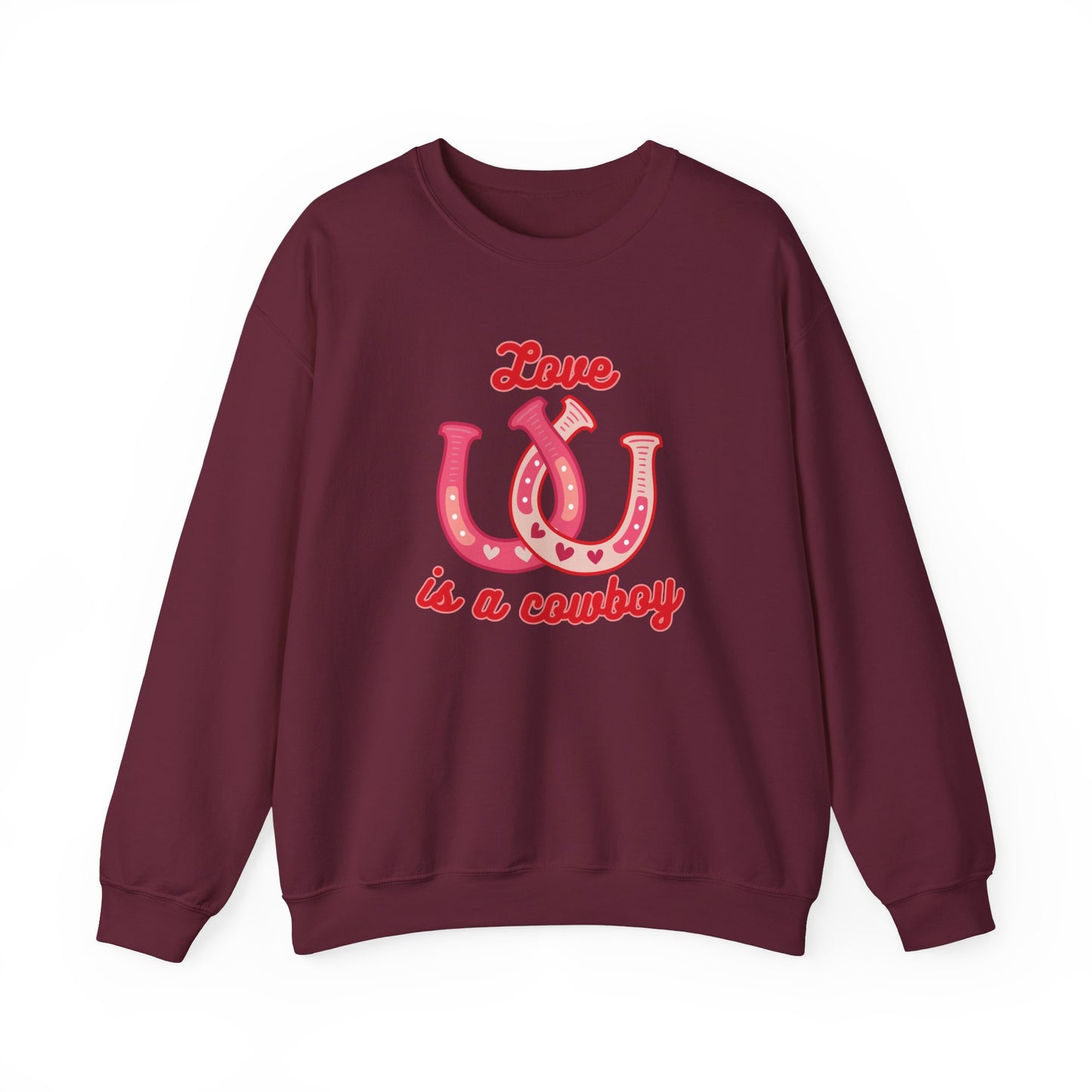Love Is A Cowboy Sweatshirt