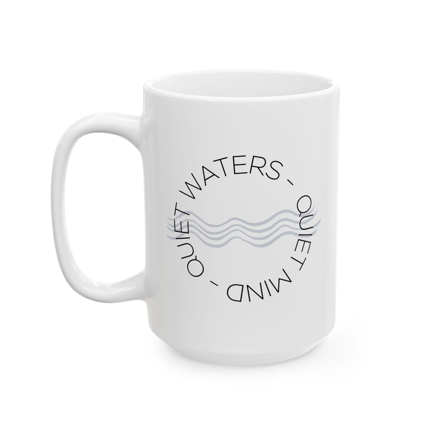 Quiet Waters Quiet Mind Mug