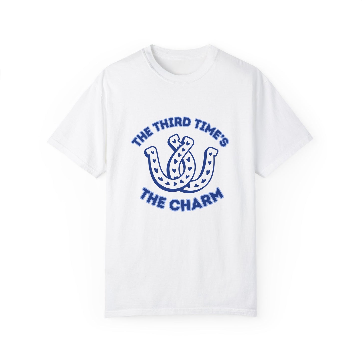 Third Time's The Charm T-Shirt