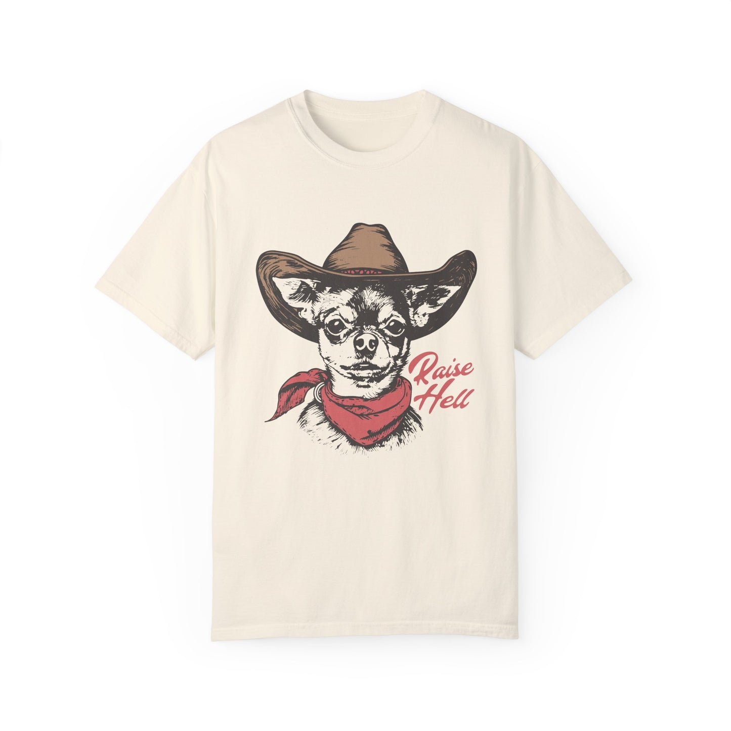 Raise Hell Chihuahua Comfort Colors T-Shirt