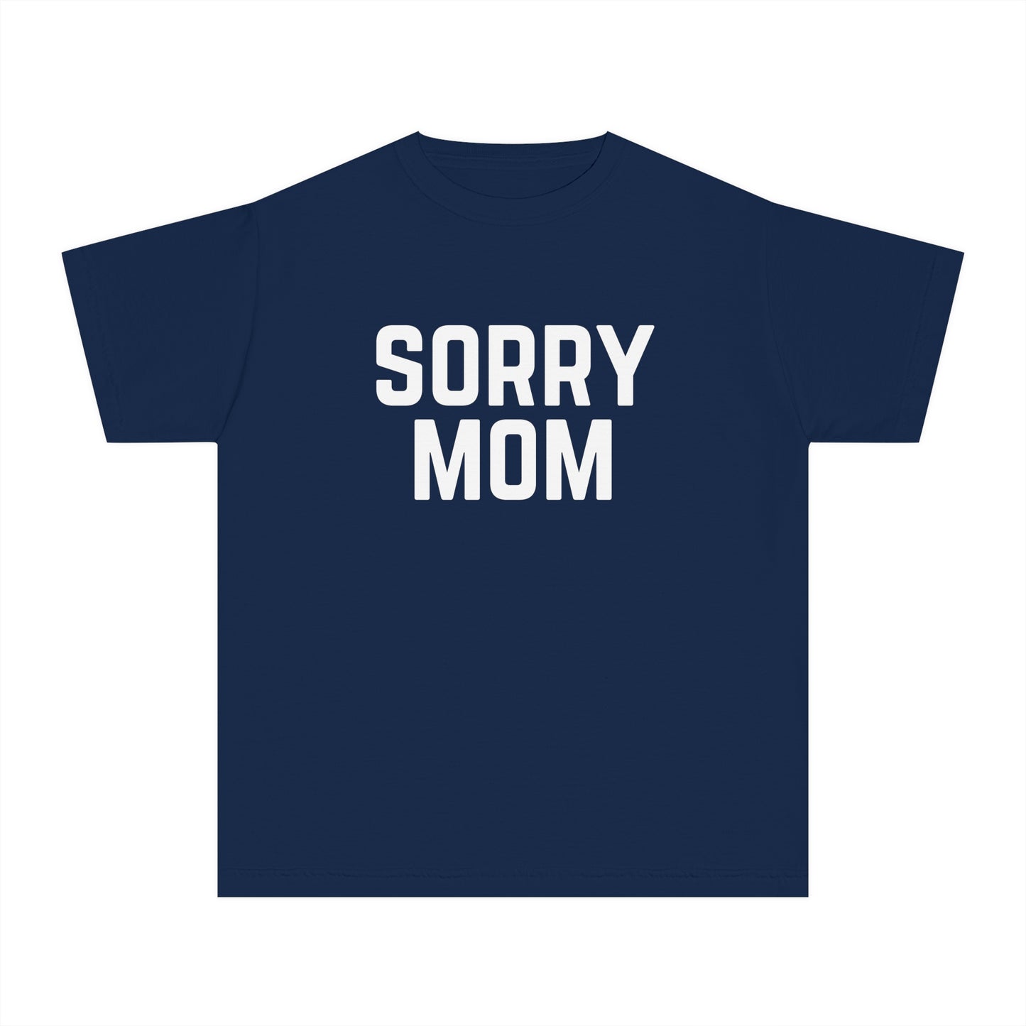 Youth Sorry Mom Outfit Kids T-Shirt