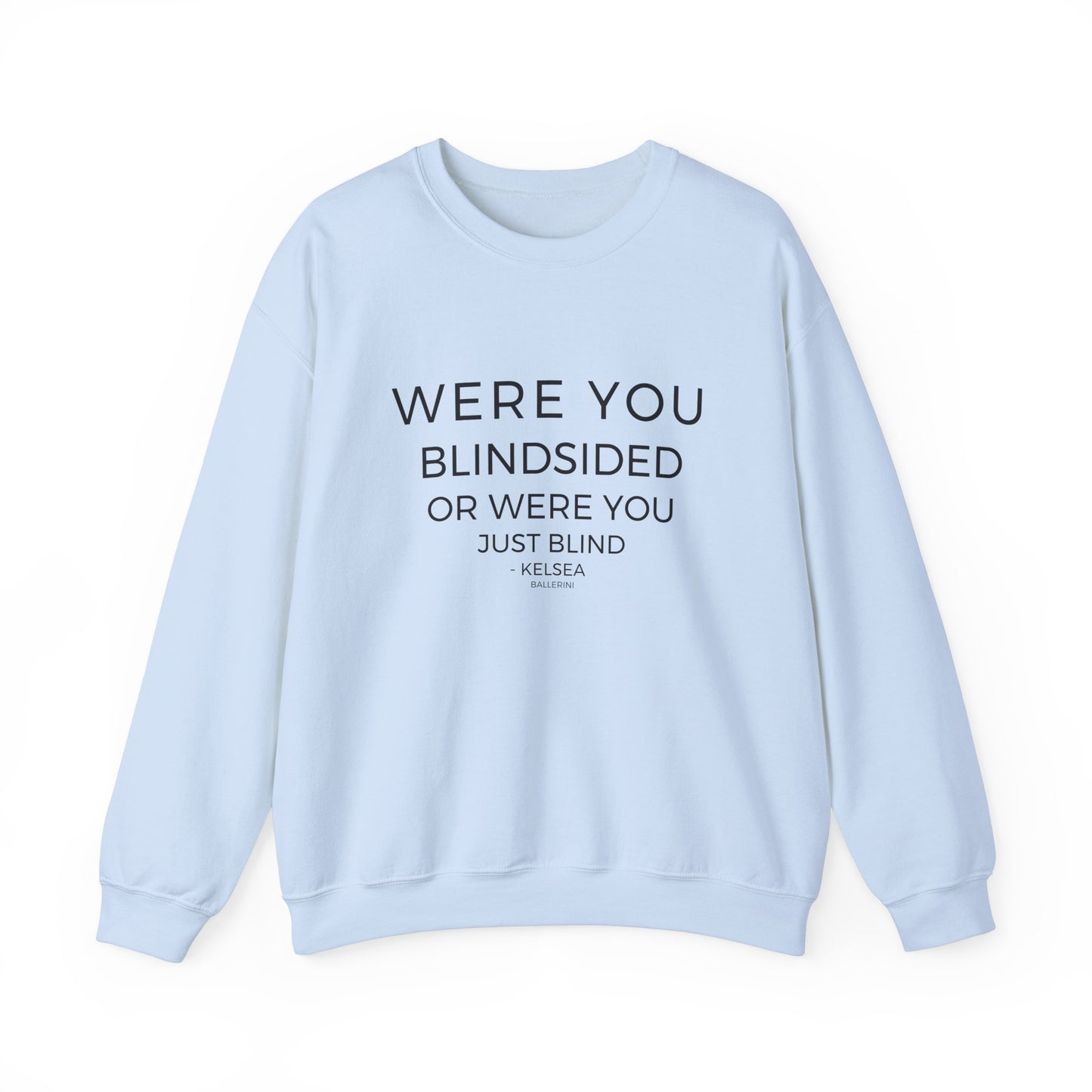 Blindsided Sweatshirt