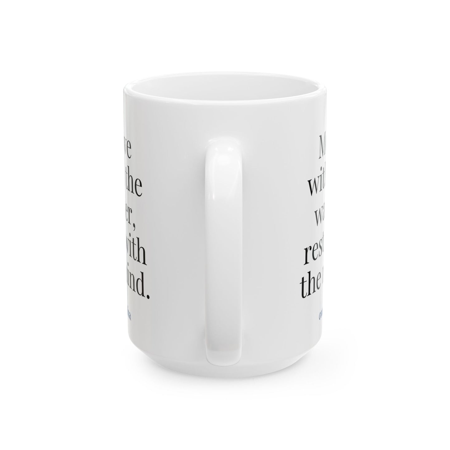 Move With Water Rest With Mind Mug