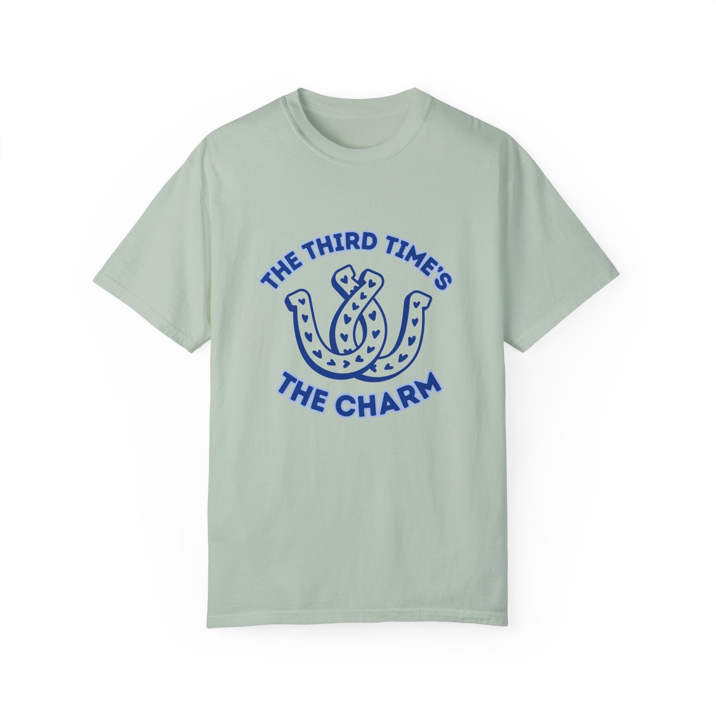 Third Time's The Charm T-Shirt