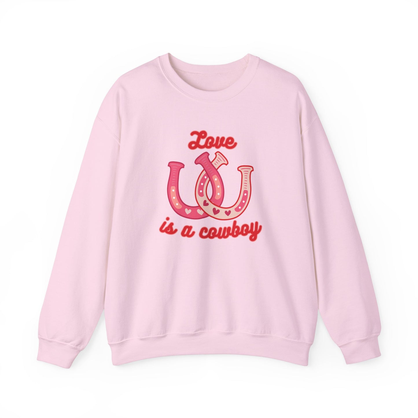 Love Is A Cowboy Sweatshirt