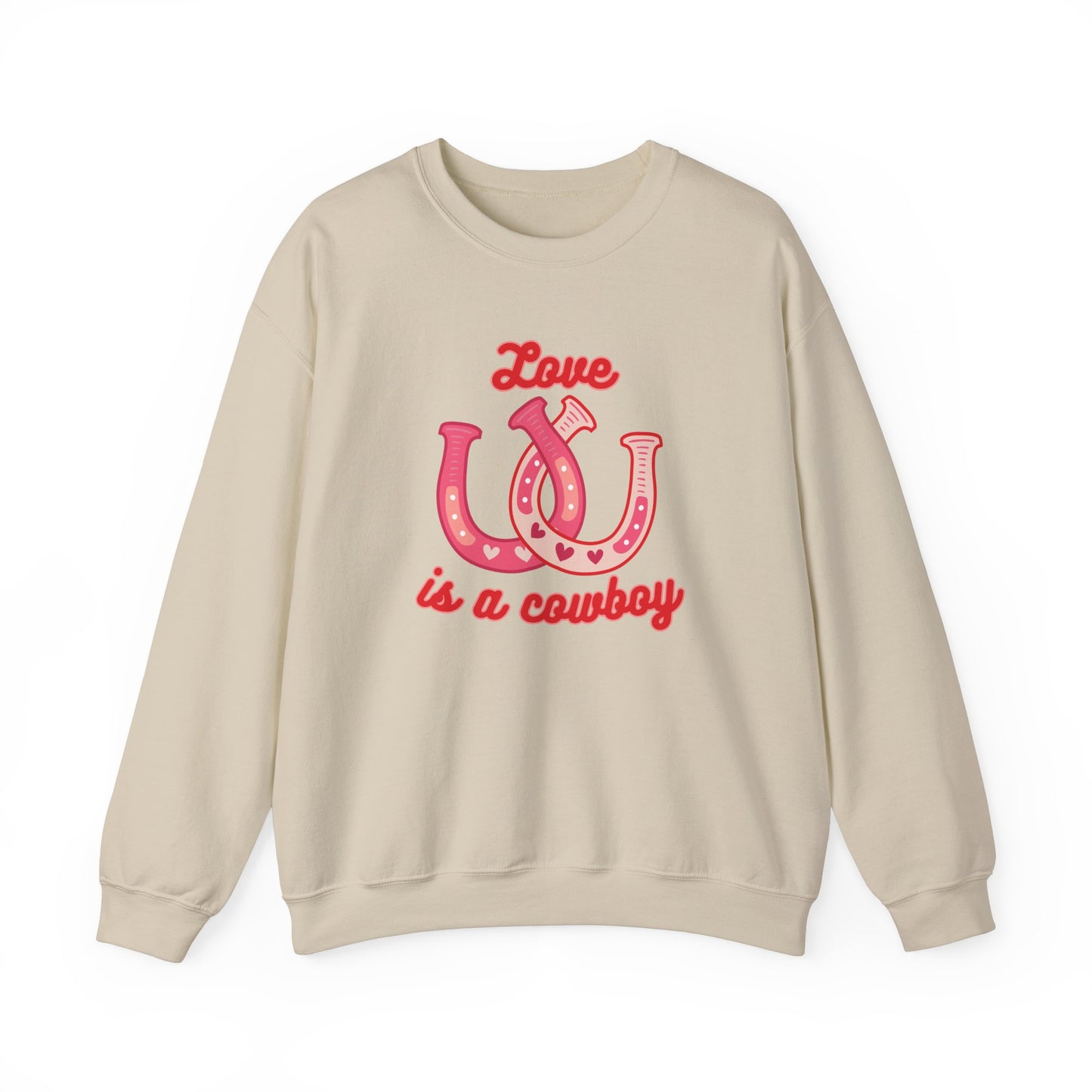 Love Is A Cowboy Sweatshirt